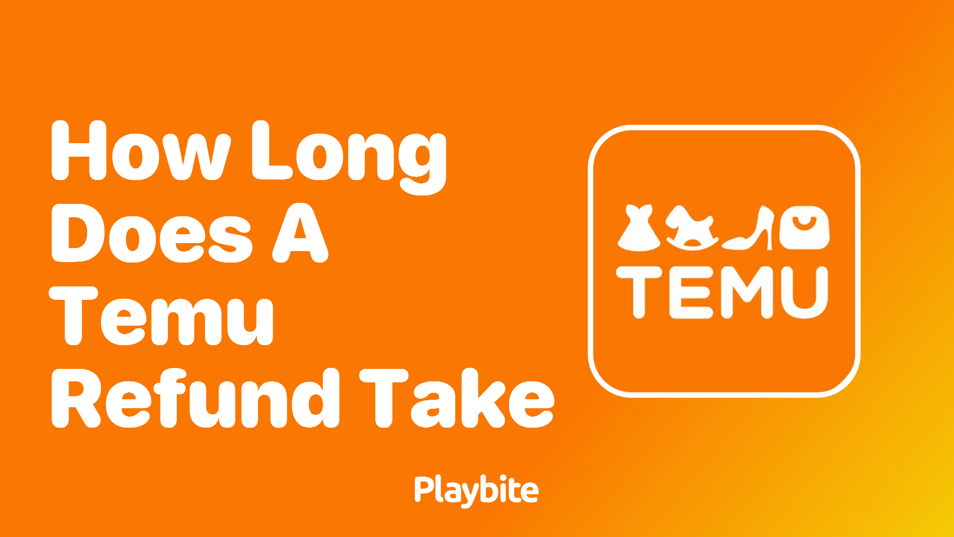 How Long Does a Temu Refund Take? Unraveling the Mystery