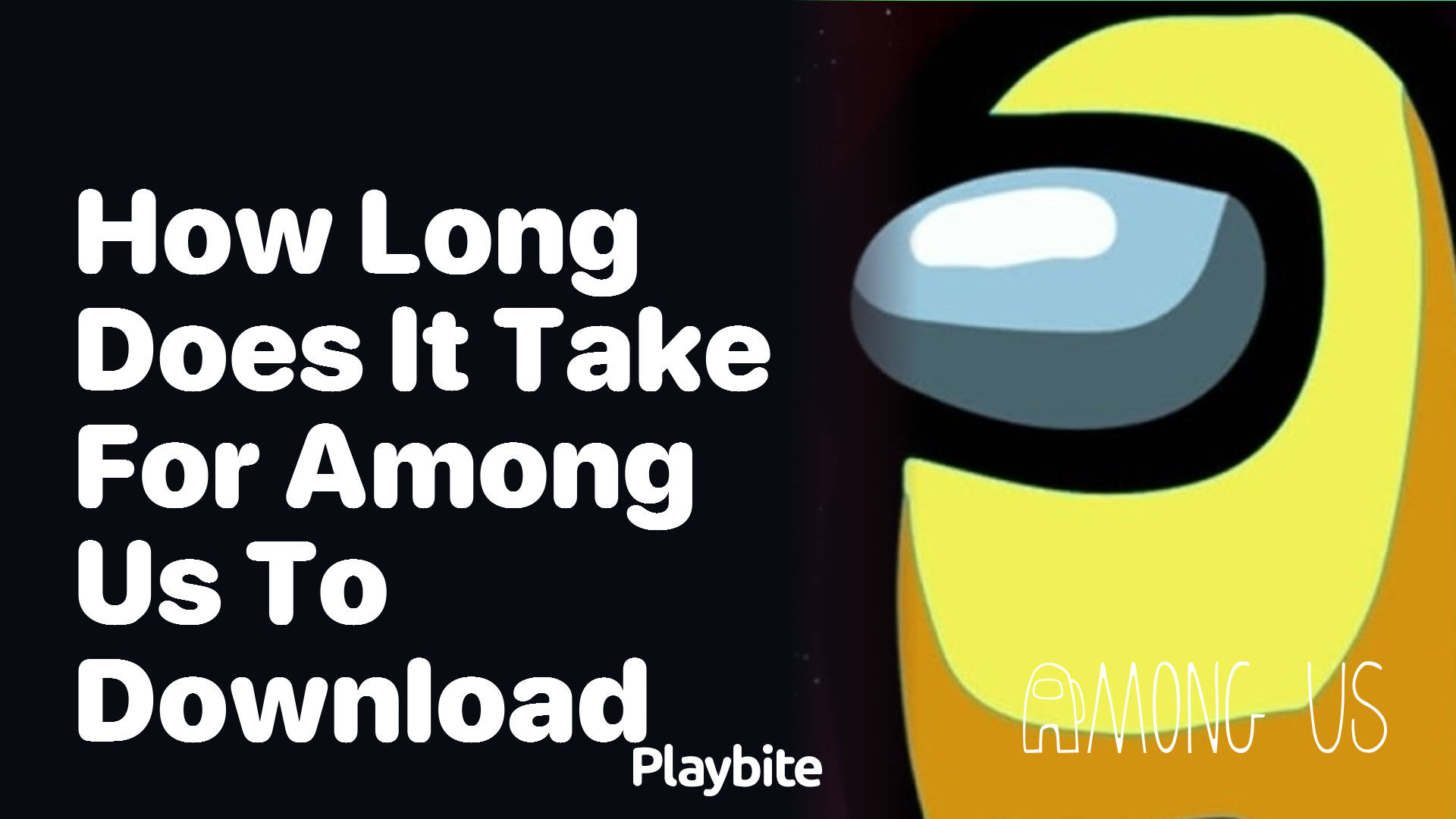 How Long Does It Take for Among Us to Download?
