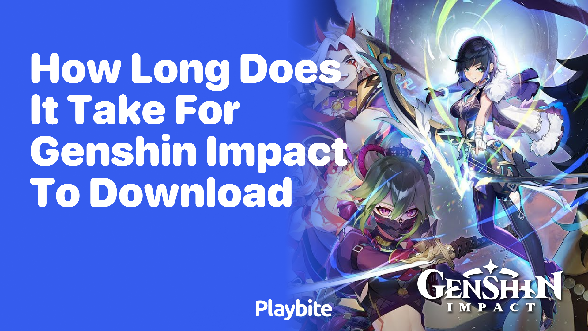 How Long Does It Take to Download Genshin Impact?