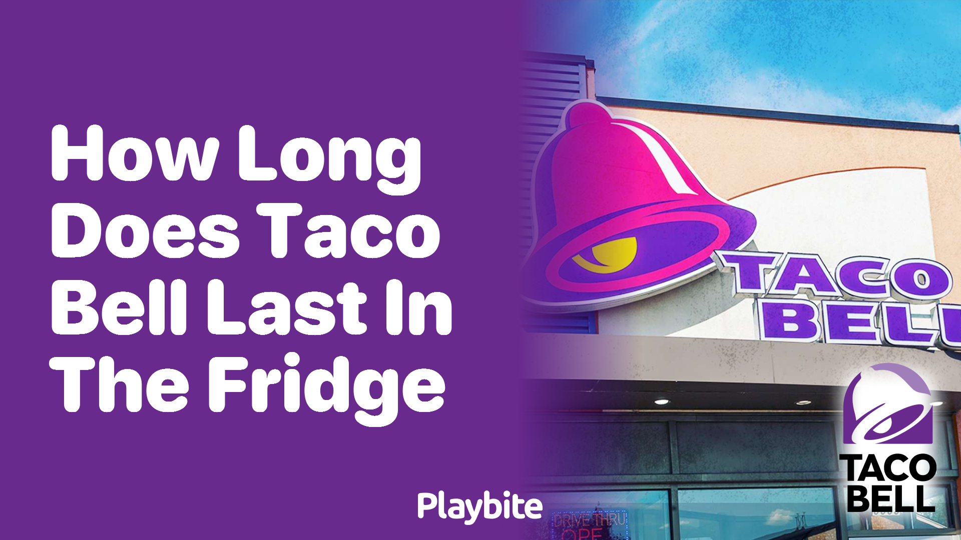 How Long Does Taco Bell Last in the Fridge?