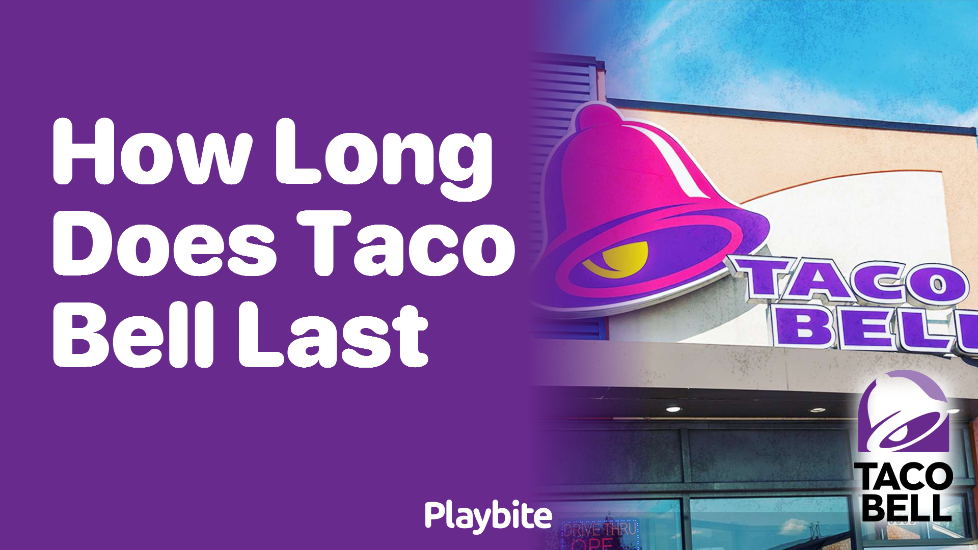 How Long Does Taco Bell Last?