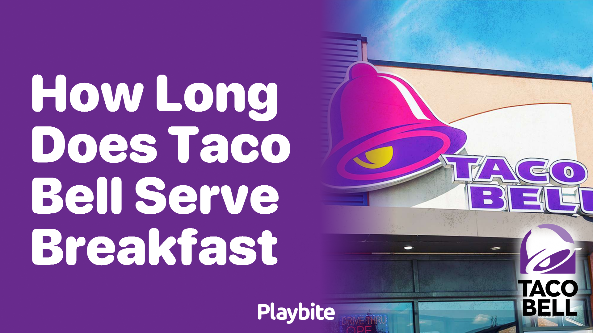 How Long Does Taco Bell Serve Breakfast? Find Out Here!
