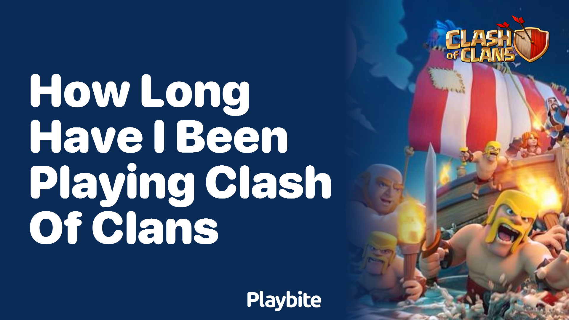 How Long Have You Been Playing Clash of Clans?