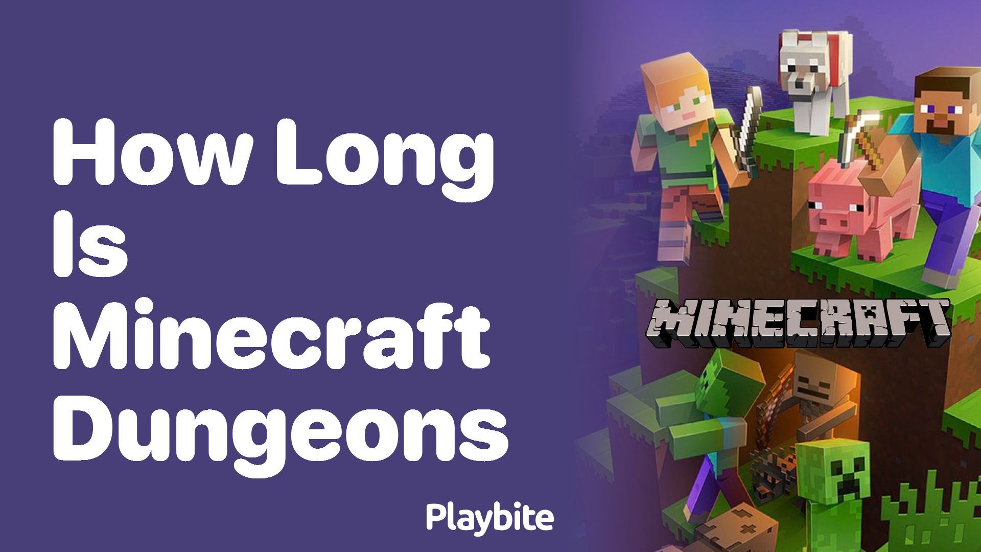 How Long is Minecraft Dungeons?