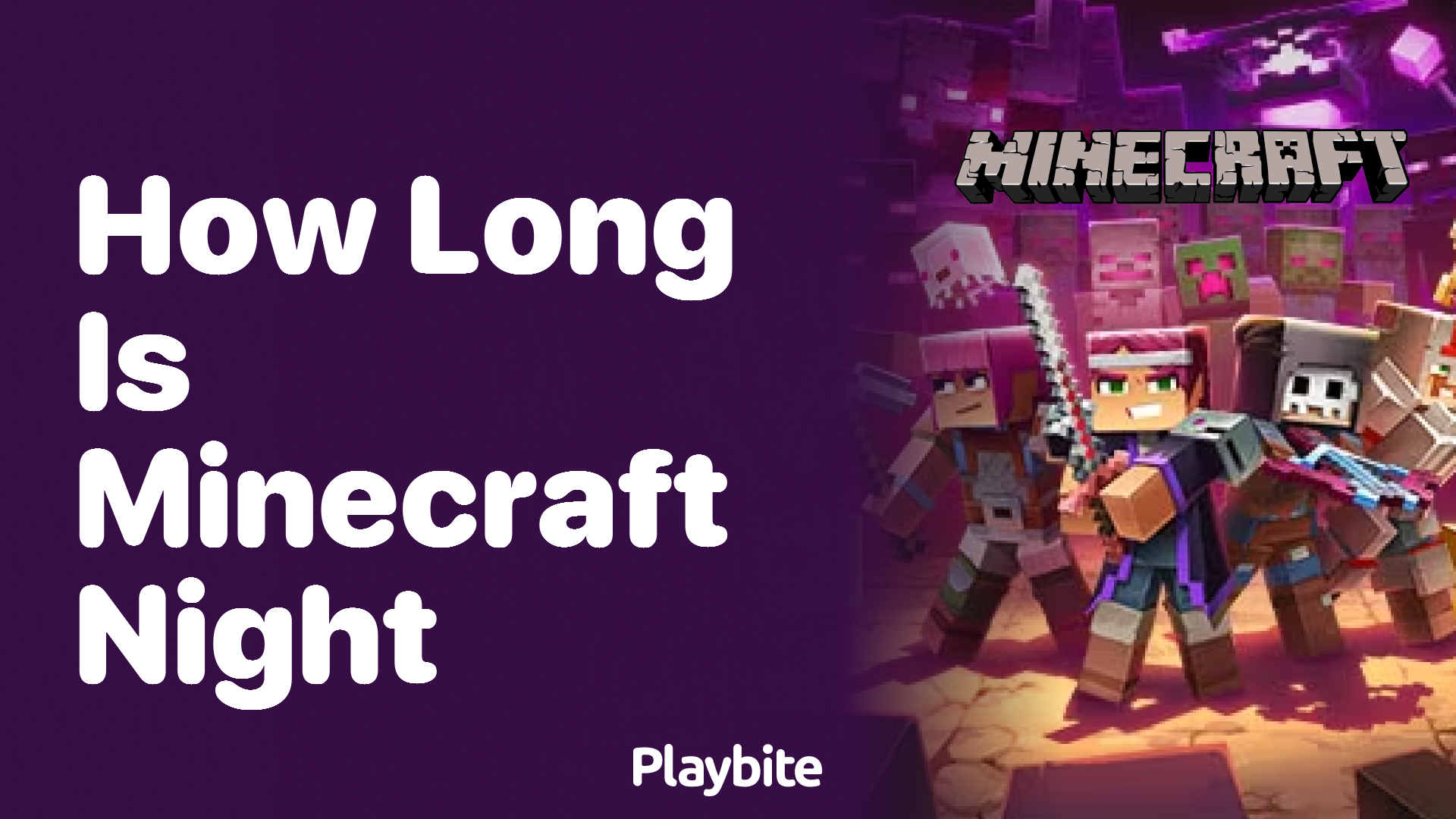 How Long Is Minecraft Night?