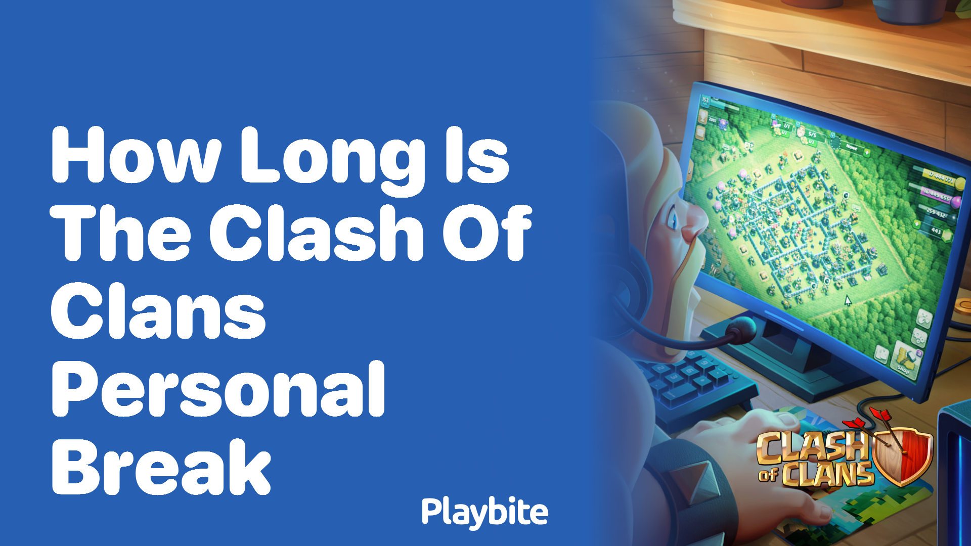 How Long Is the Clash of Clans Personal Break?
