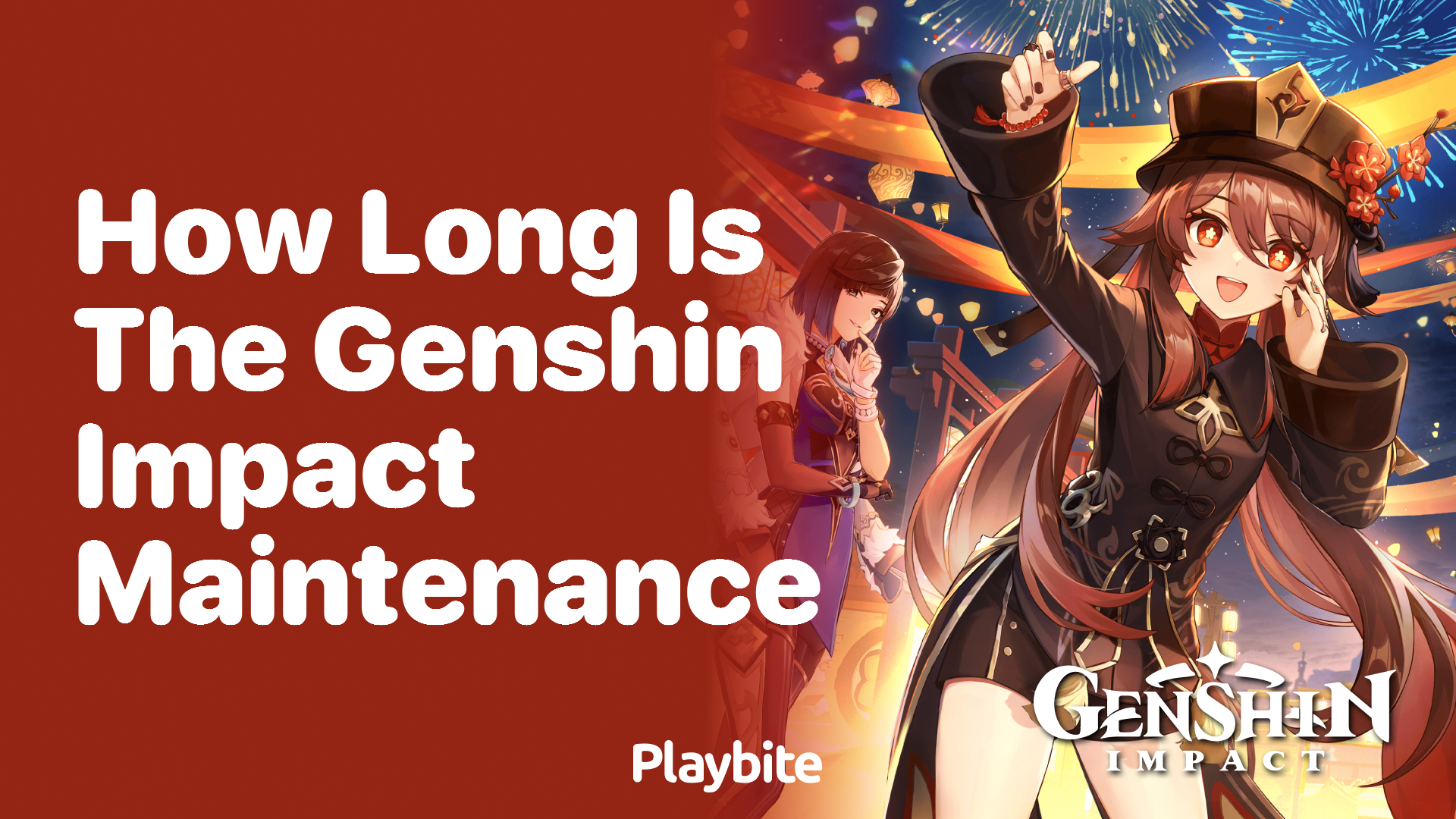 How Long Does Genshin Impact Maintenance Typically Last?