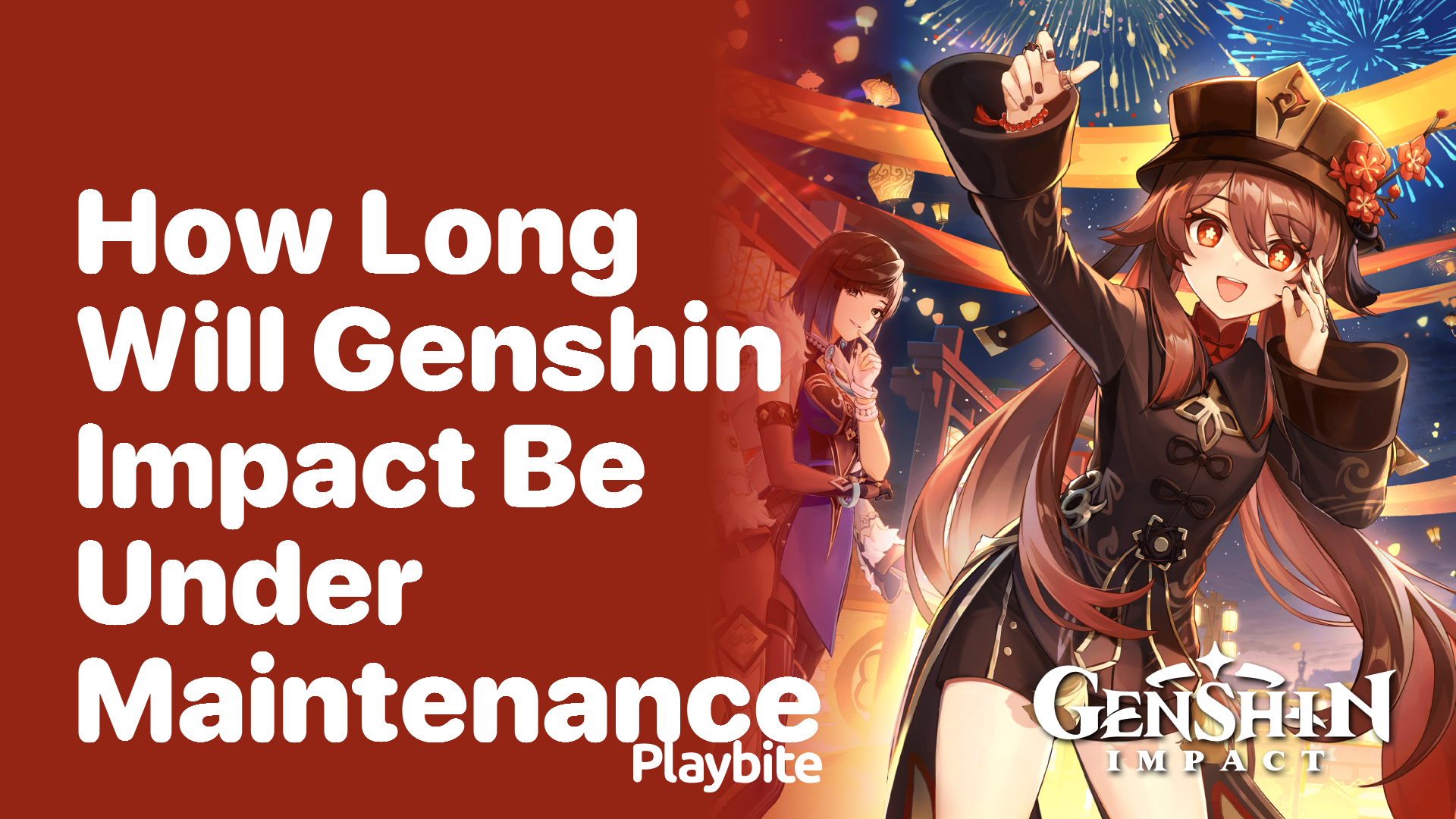 How Long Will Genshin Impact Be Under Maintenance?
