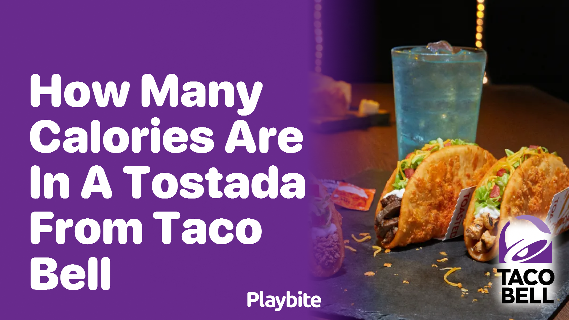 How Many Calories Are in a Tostada from Taco Bell?