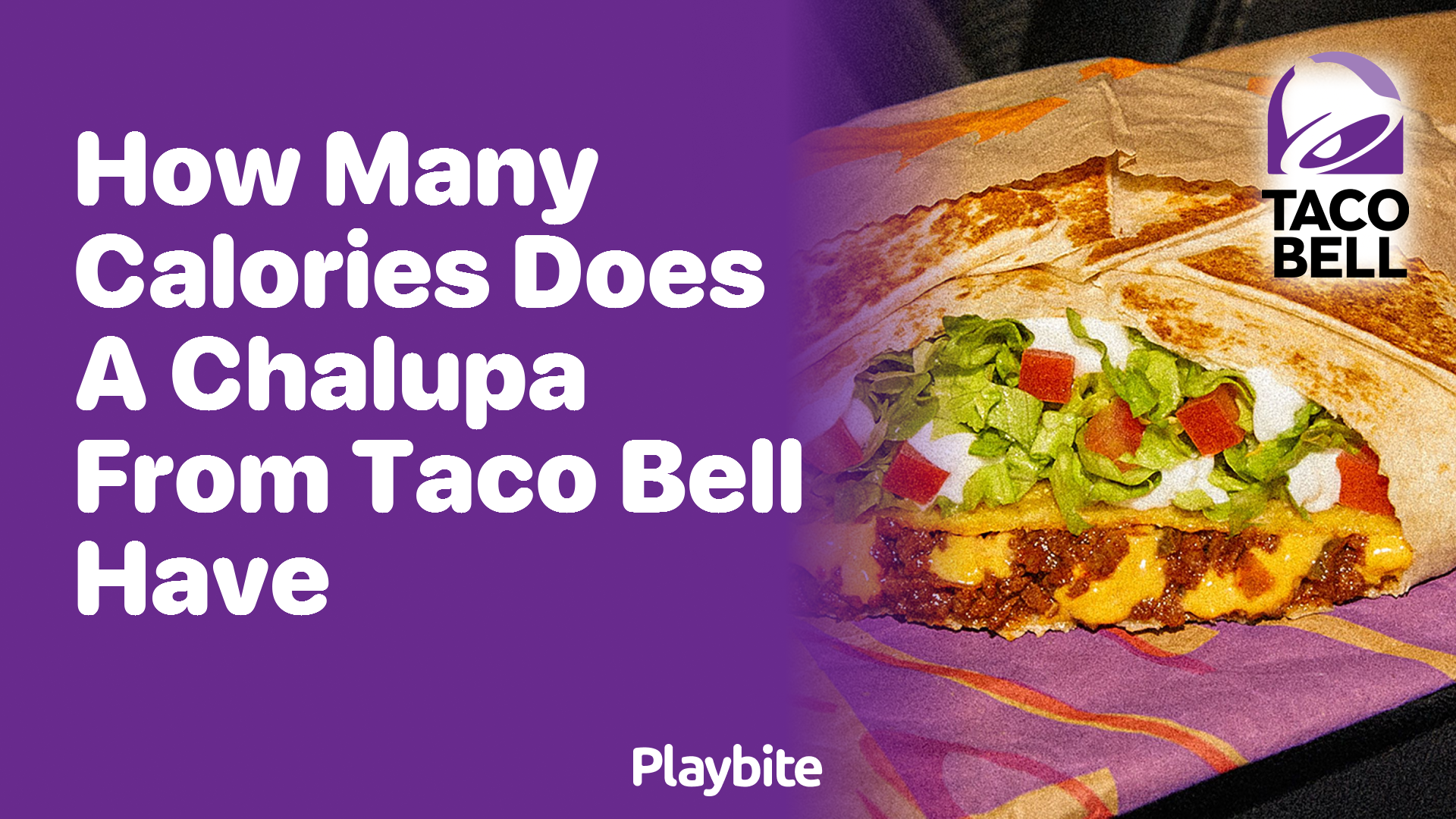 How Many Calories Does a Chalupa from Taco Bell Have?