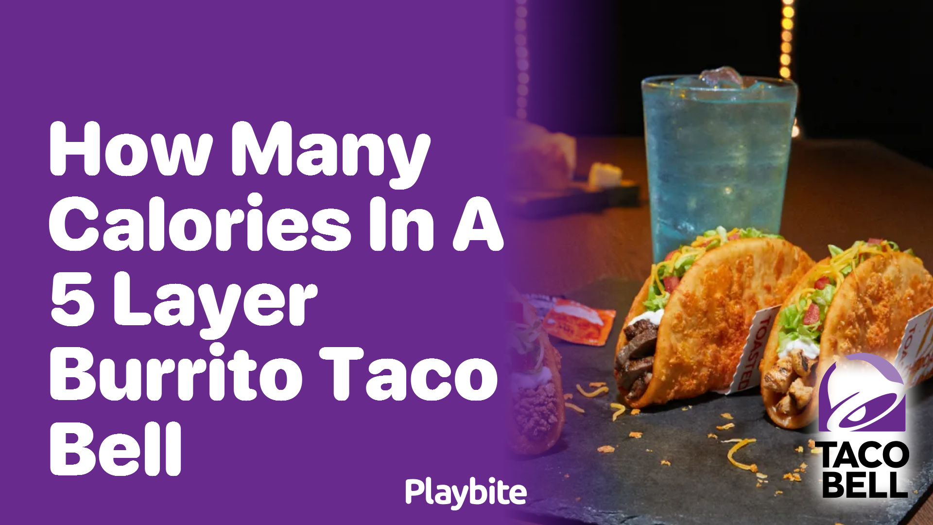 How Many Calories are in a 5 Layer Burrito from Taco Bell?