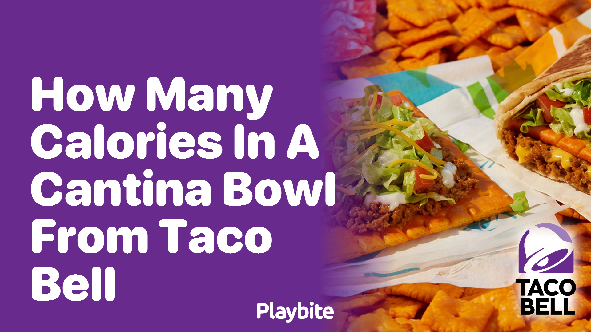 How Many Calories in a Cantina Bowl from Taco Bell?