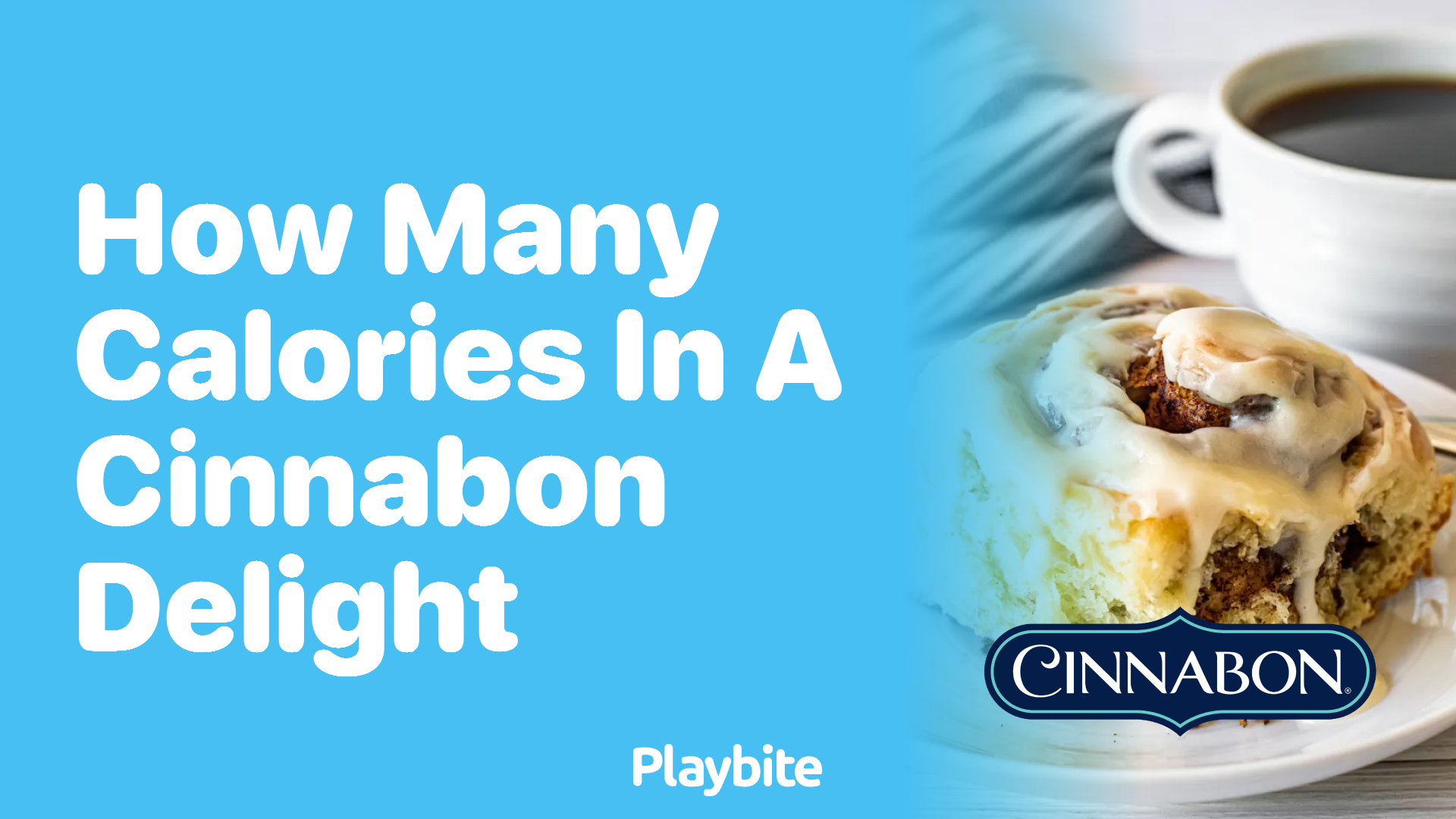 How Many Calories are in a Cinnabon Delight?