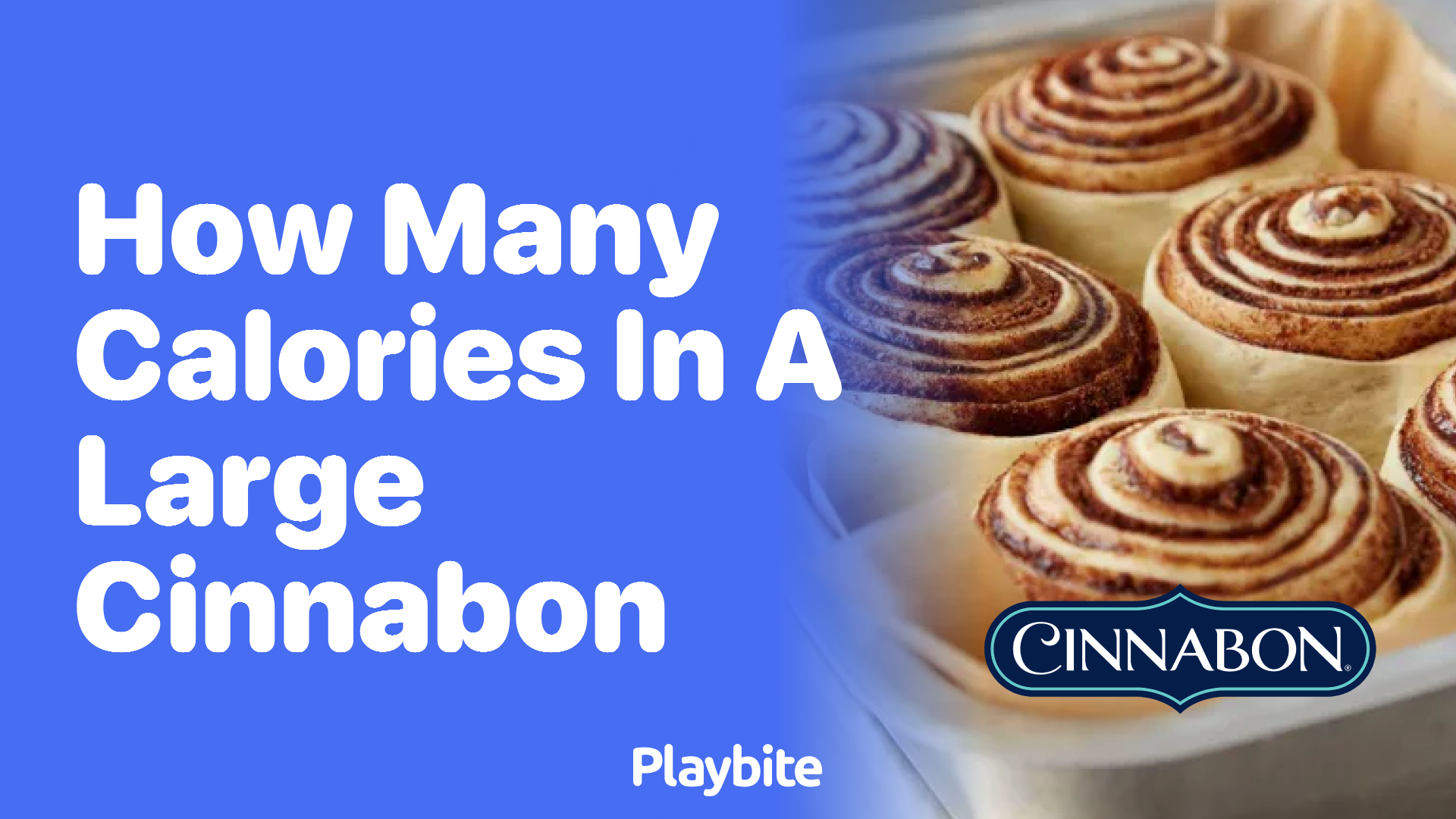 How many calories are in a large Cinnabon?