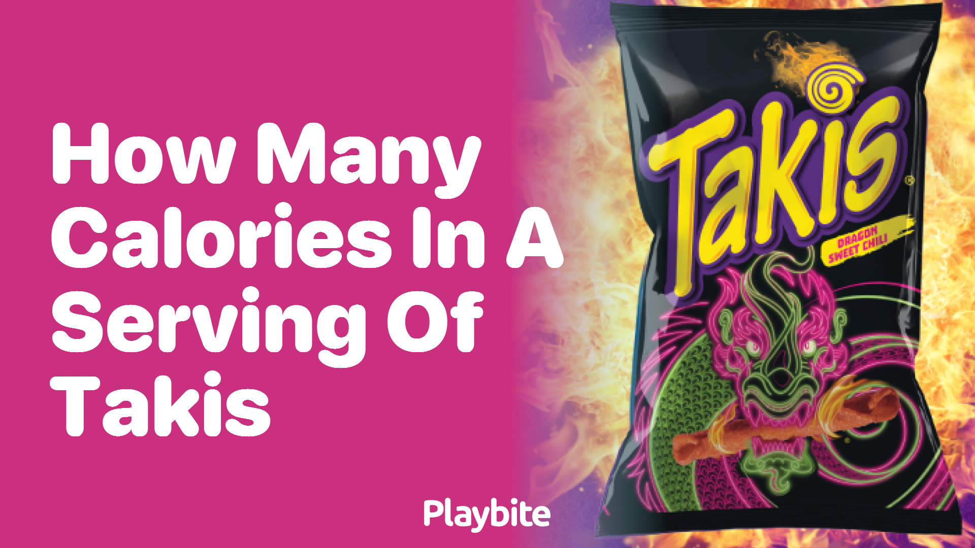 How Many Calories are in a Serving of Takis?