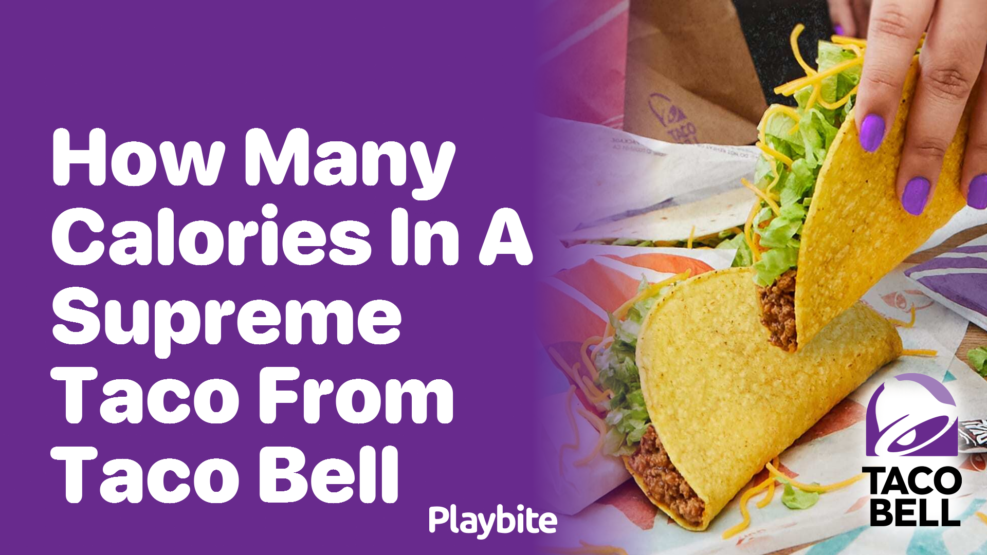 How Many Calories Are in a Supreme Taco from Taco Bell?