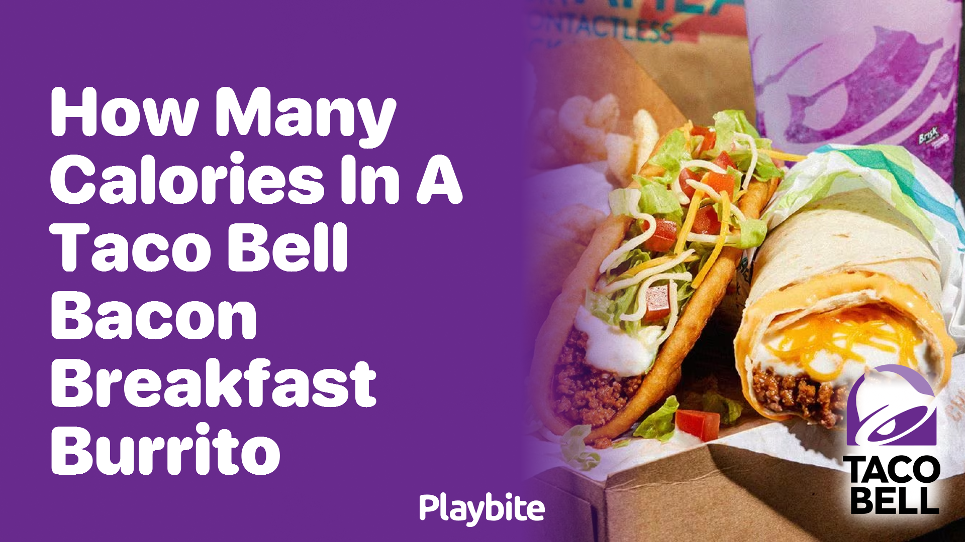 How Many Calories Are in a Taco Bell Bacon Breakfast Burrito?