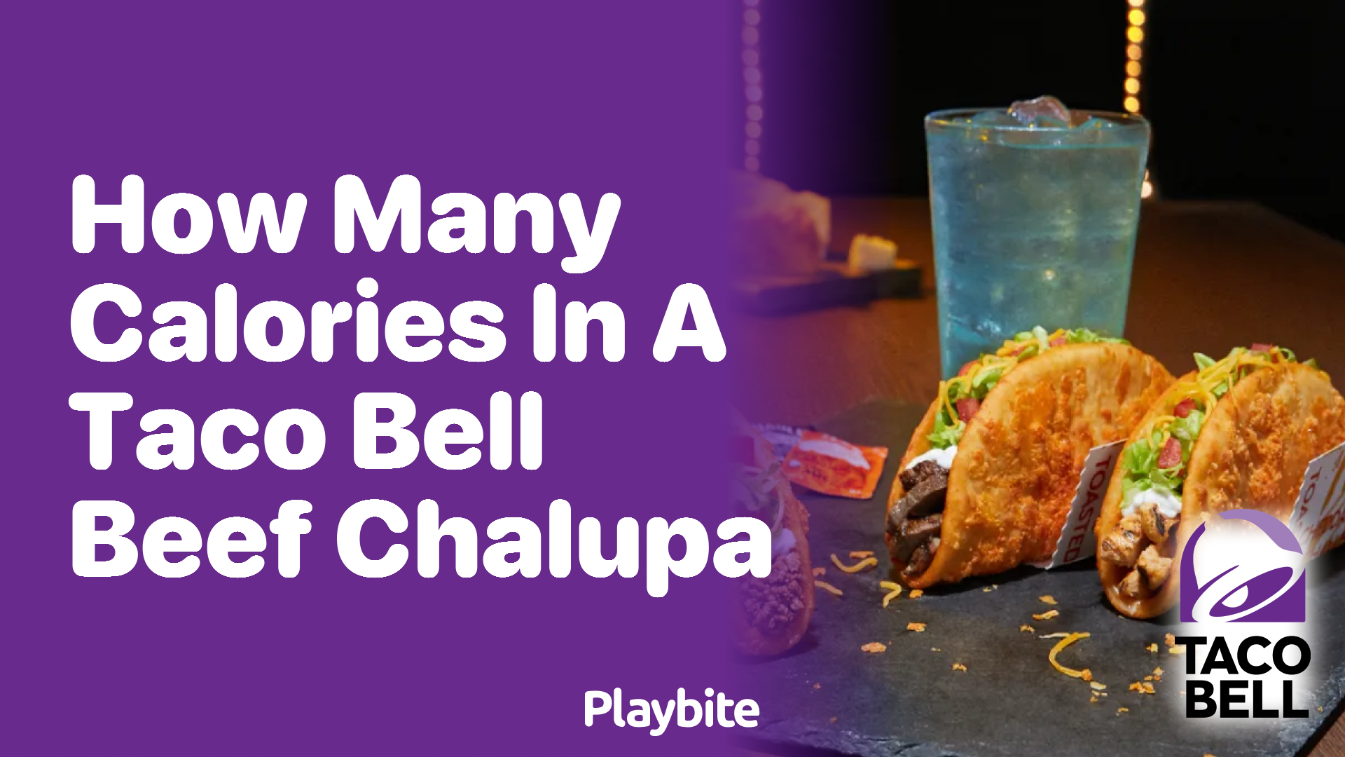 How Many Calories Are in a Taco Bell Beef Chalupa?