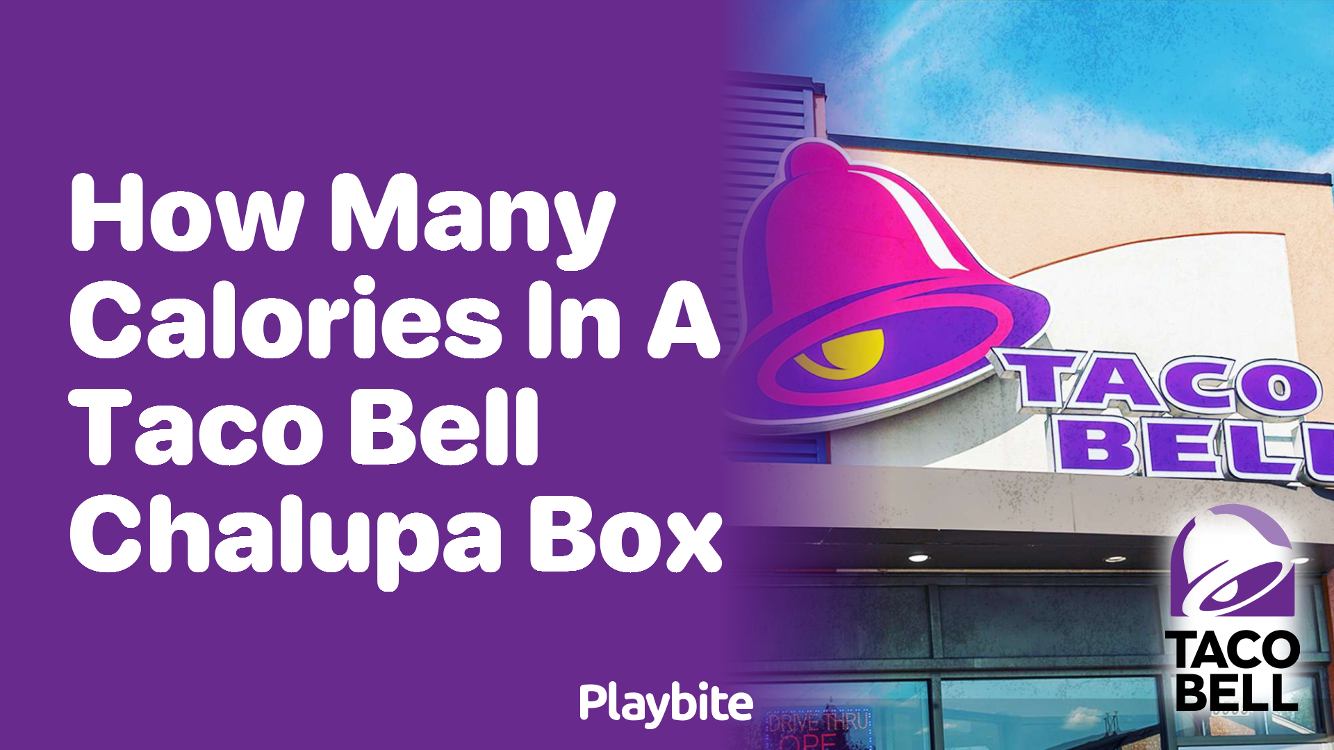 How Many Calories Are in a Taco Bell Chalupa Box?