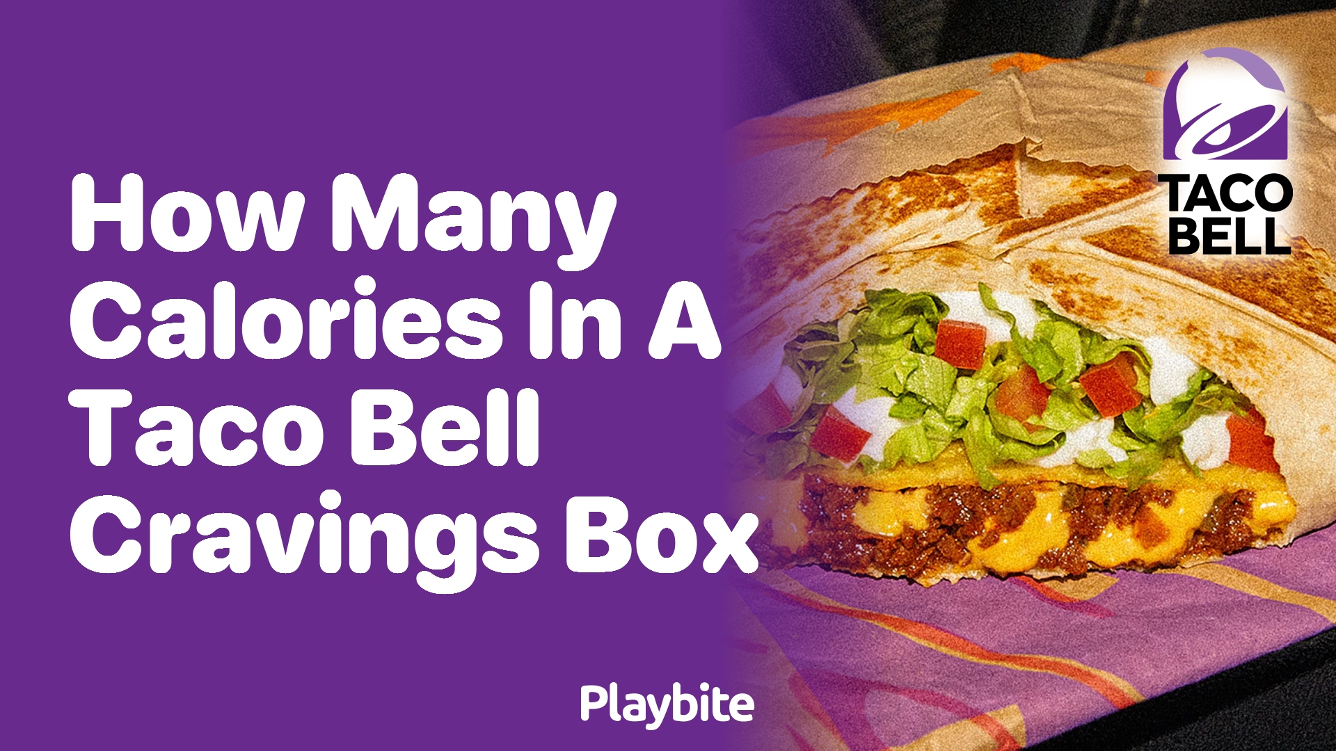 How Many Calories Are in a Taco Bell Cravings Box?