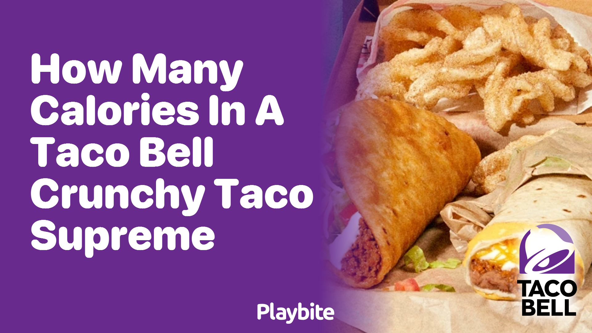 How Many Calories Are in a Taco Bell Crunchy Taco Supreme?