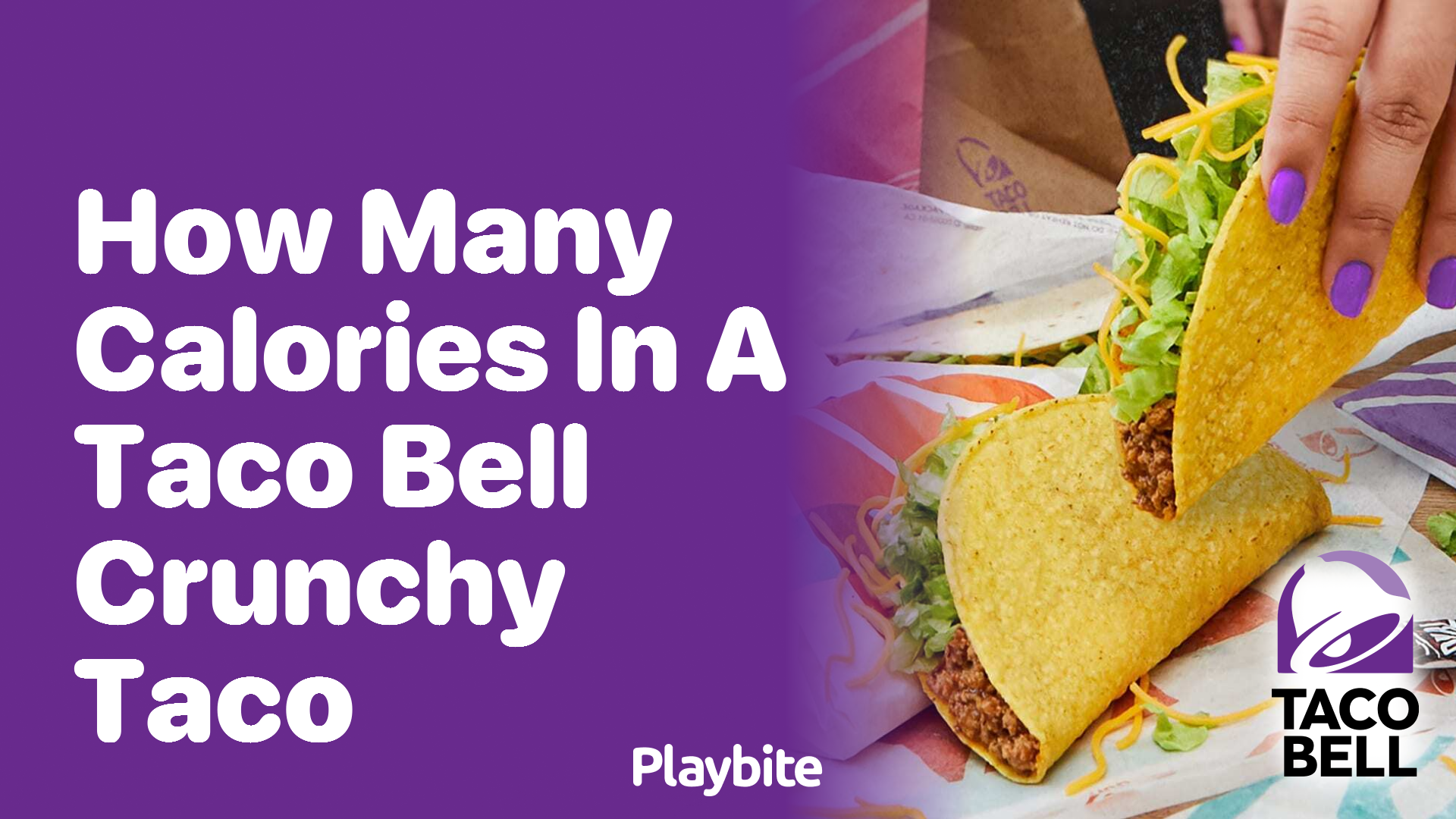 How Many Calories Are in a Taco Bell Crunchy Taco?