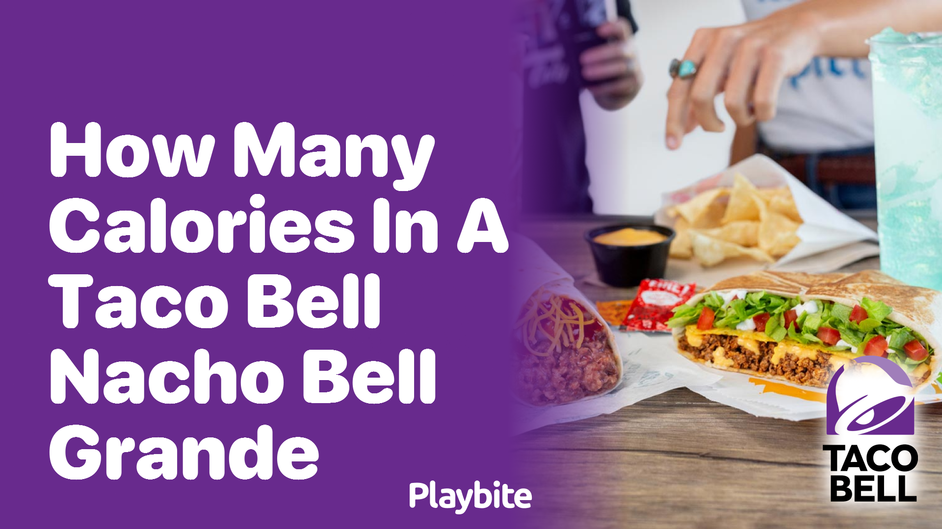 How Many Calories Are in a Taco Bell Nacho Bell Grande?