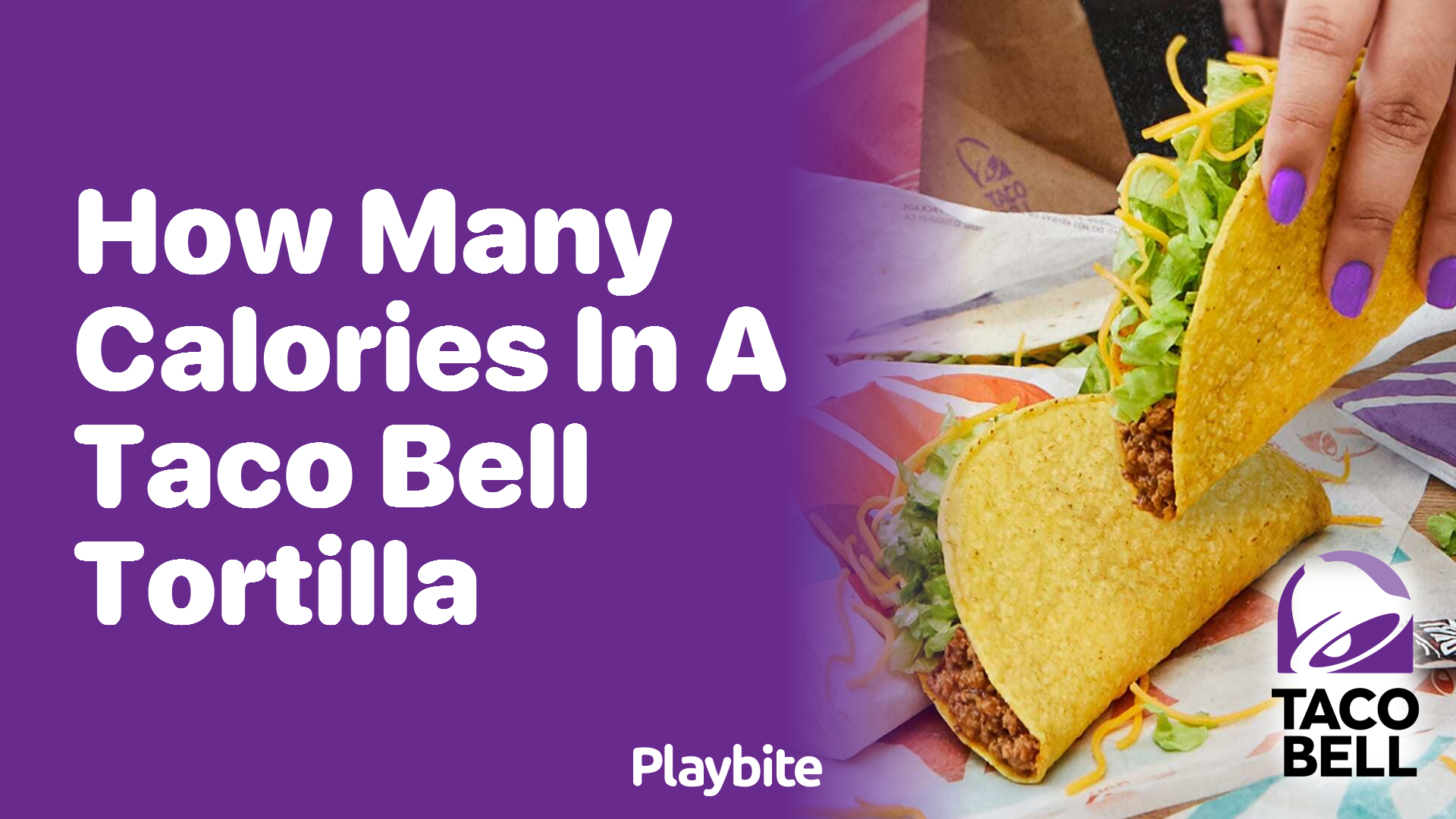 How Many Calories in a Taco Bell Tortilla?