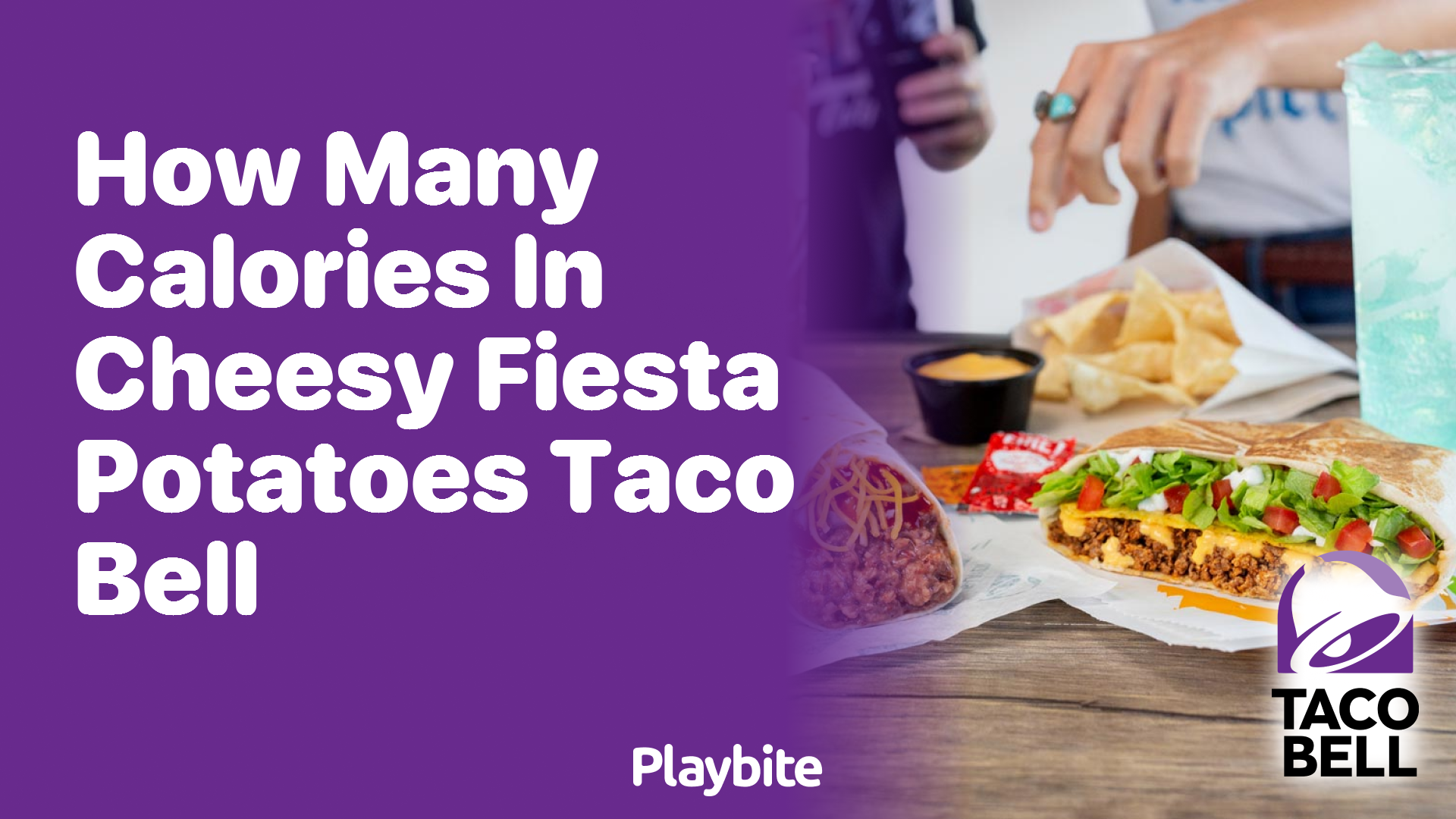How Many Calories Are in Cheesy Fiesta Potatoes from Taco Bell?