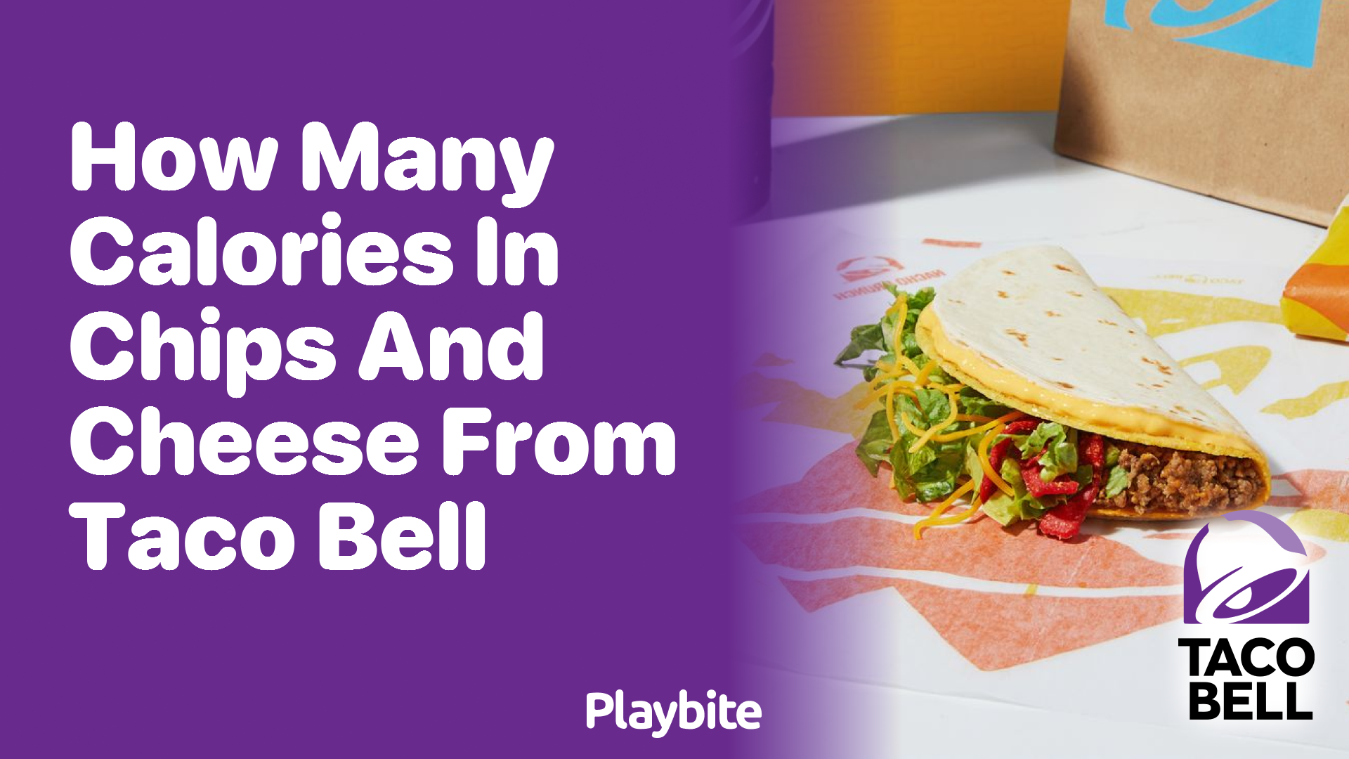 How Many Calories are in Taco Bell’s Chips and Cheese?