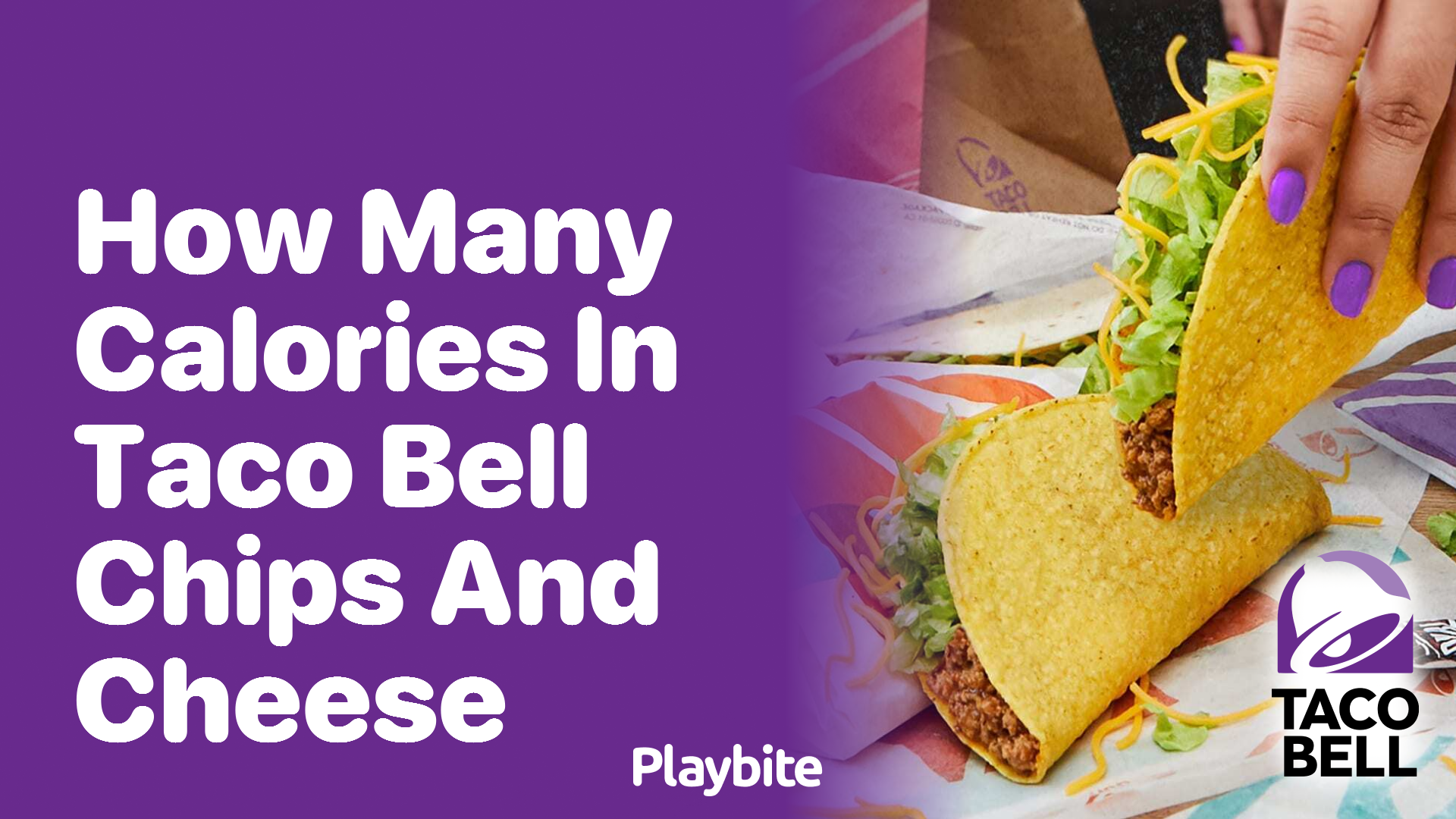 How Many Calories Are in Taco Bell Chips and Cheese?