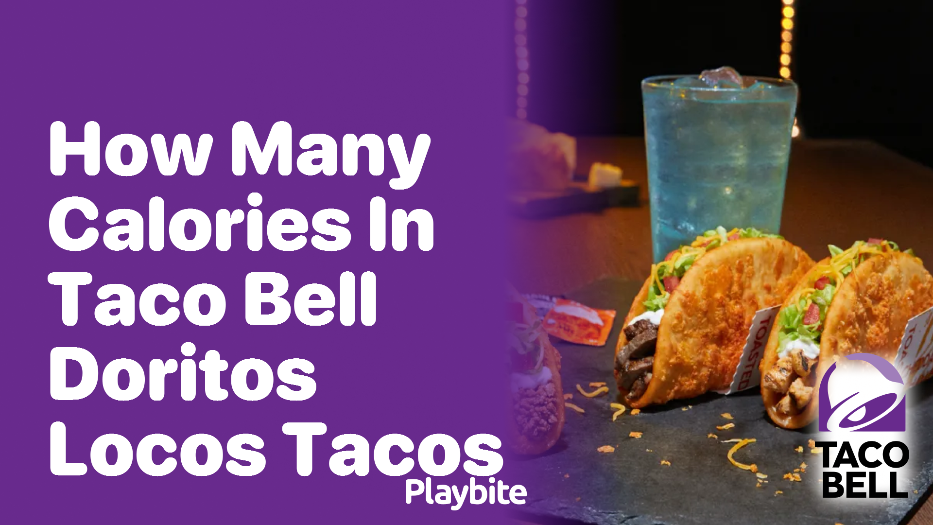 How Many Calories Are in Taco Bell’s Doritos Locos Tacos?