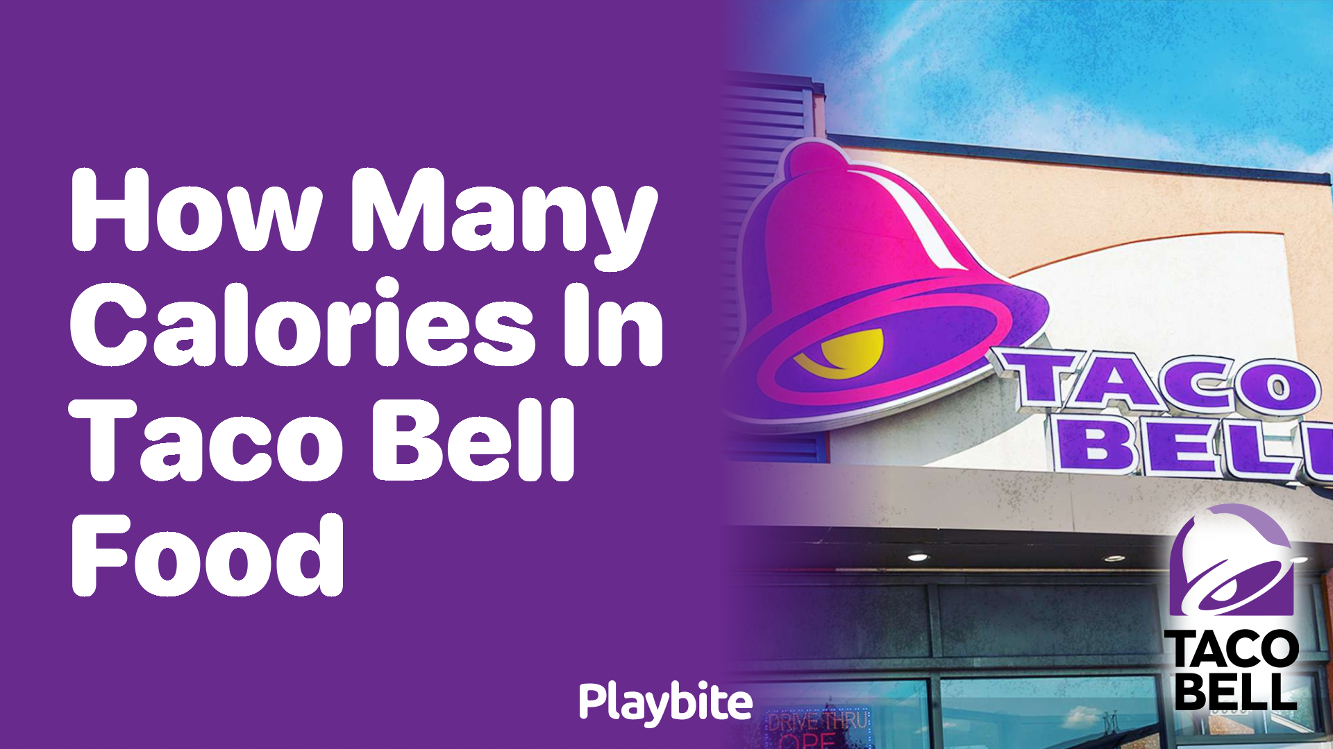 How Many Calories Are in Your Favorite Taco Bell Food?
