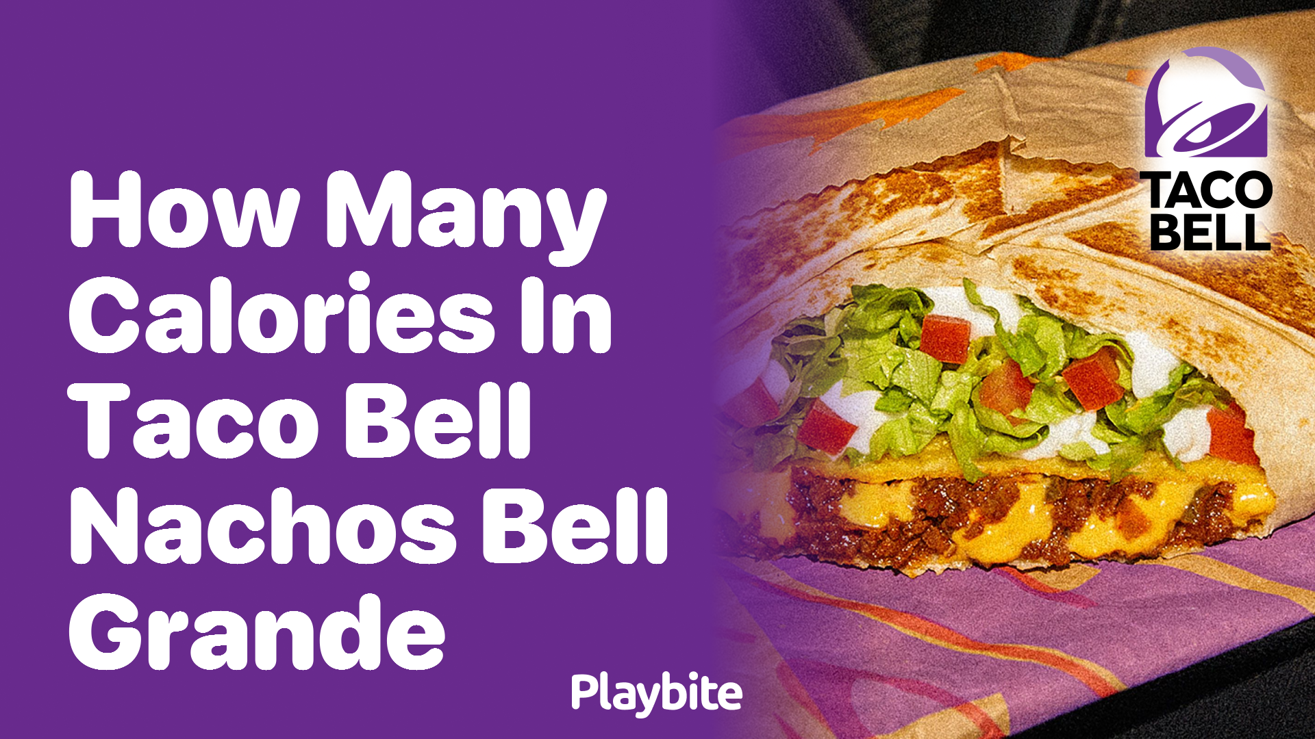 How Many Calories Are in Taco Bell Nachos Bell Grande?
