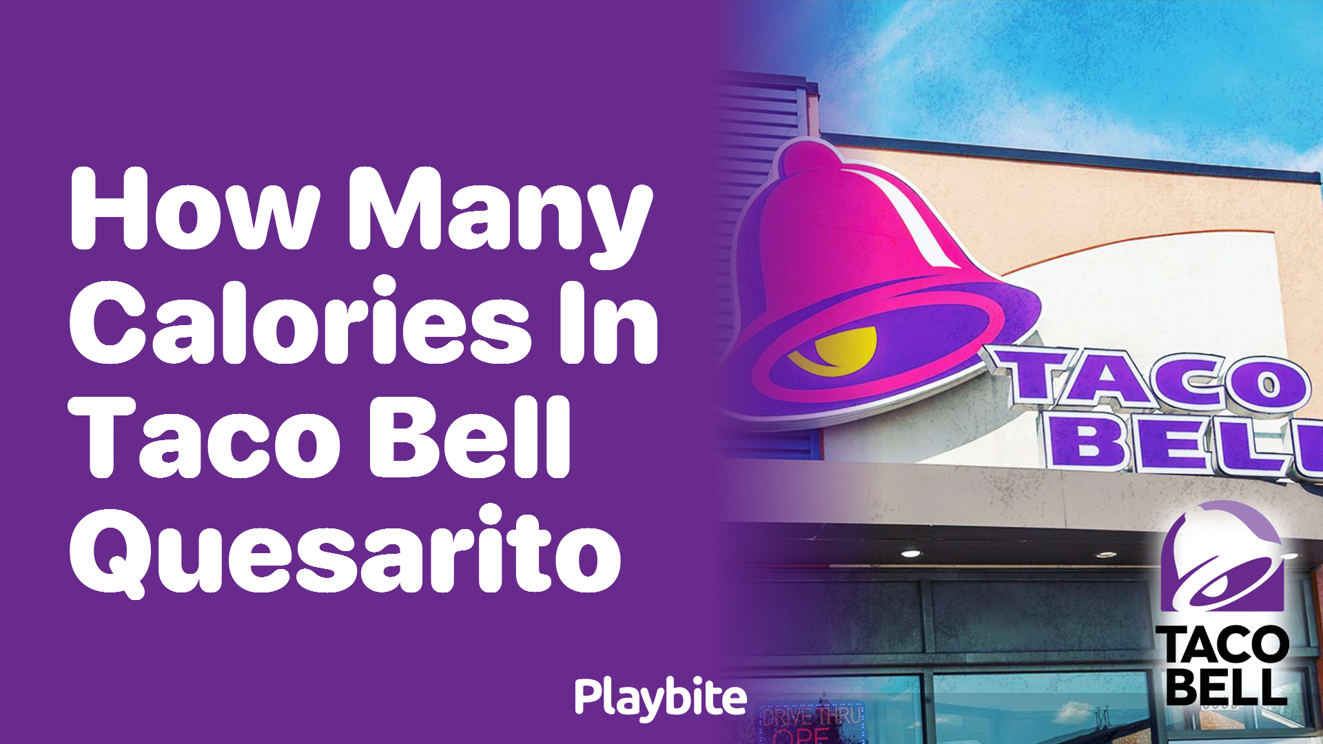 How Many Calories Are in a Taco Bell Quesarito?