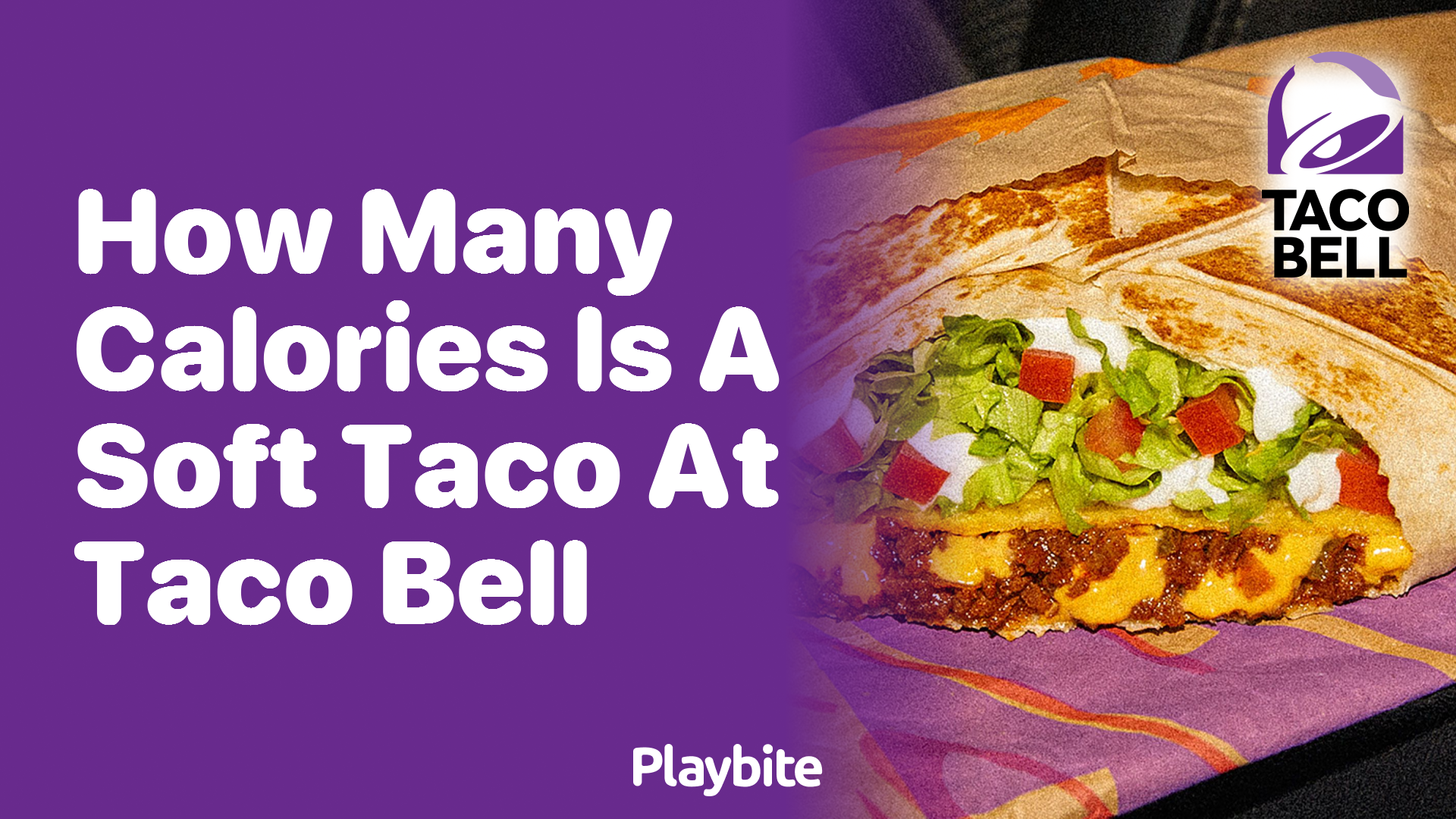 How Many Calories is a Soft Taco at Taco Bell?