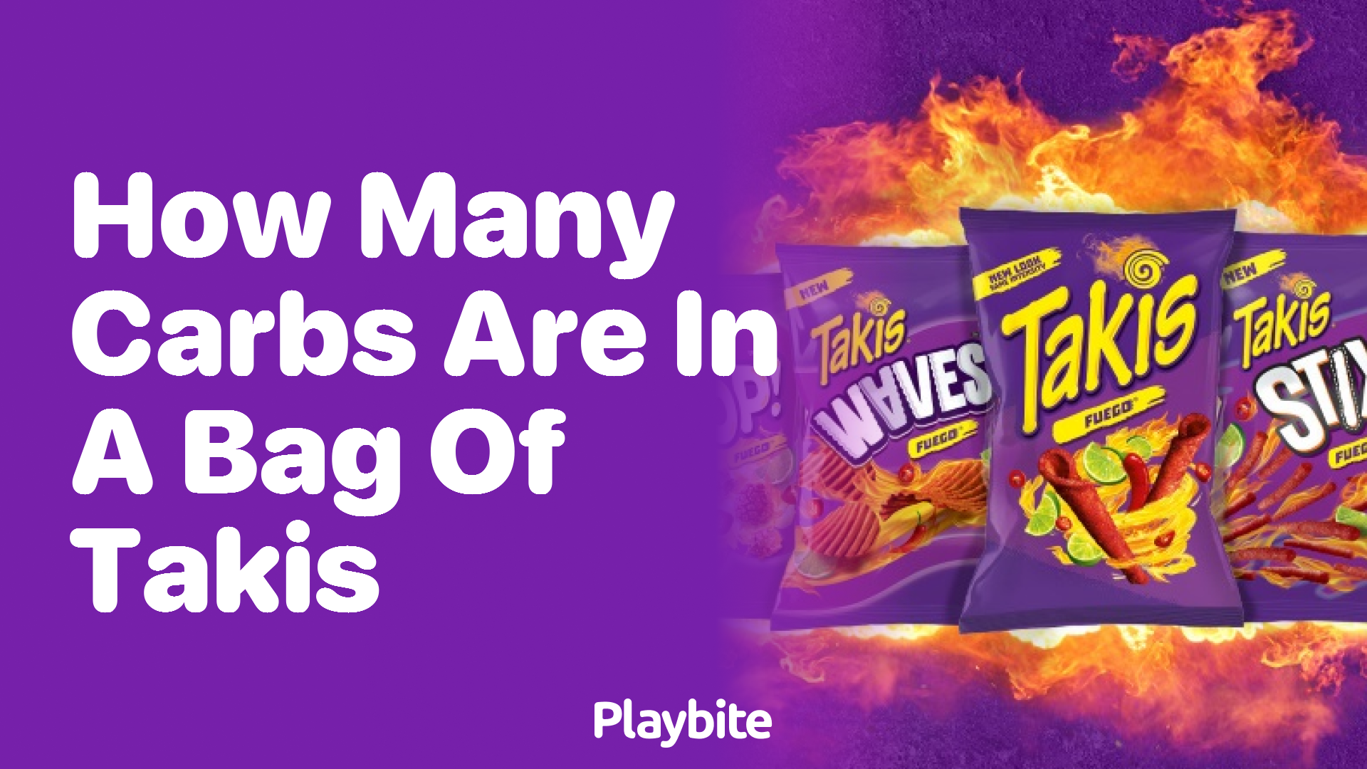 How Many Carbs Are in a Bag of Takis?
