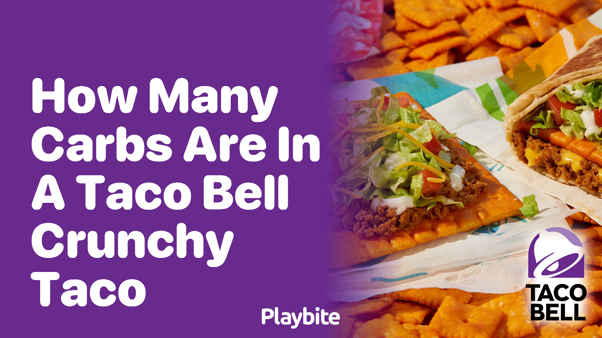 How Many Carbs Are In A Taco Bell Crunchy Taco?
