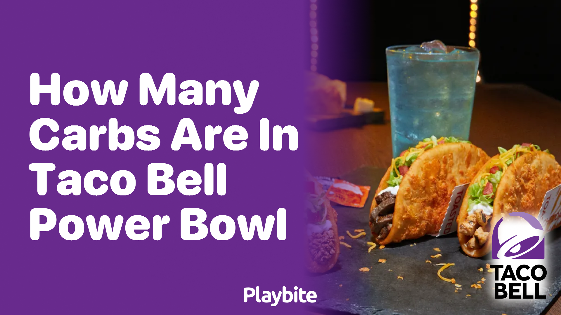 How Many Carbs Are in a Taco Bell Power Bowl?