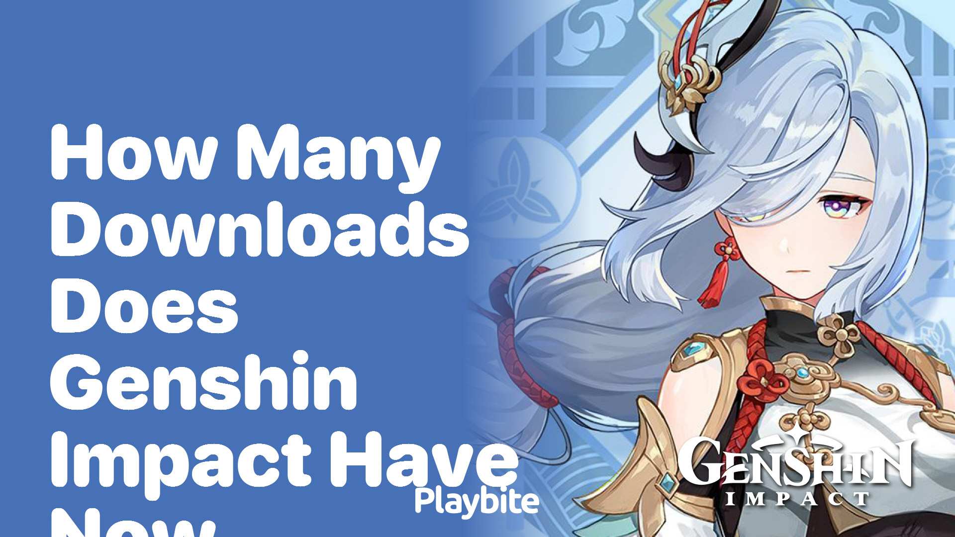 How Many Downloads Does Genshin Impact Have Now?