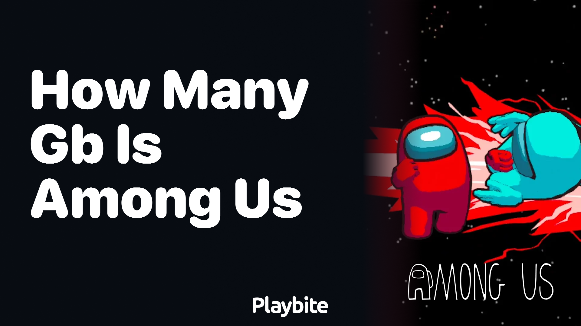 How Many GB is Among Us? Everything You Need to Know