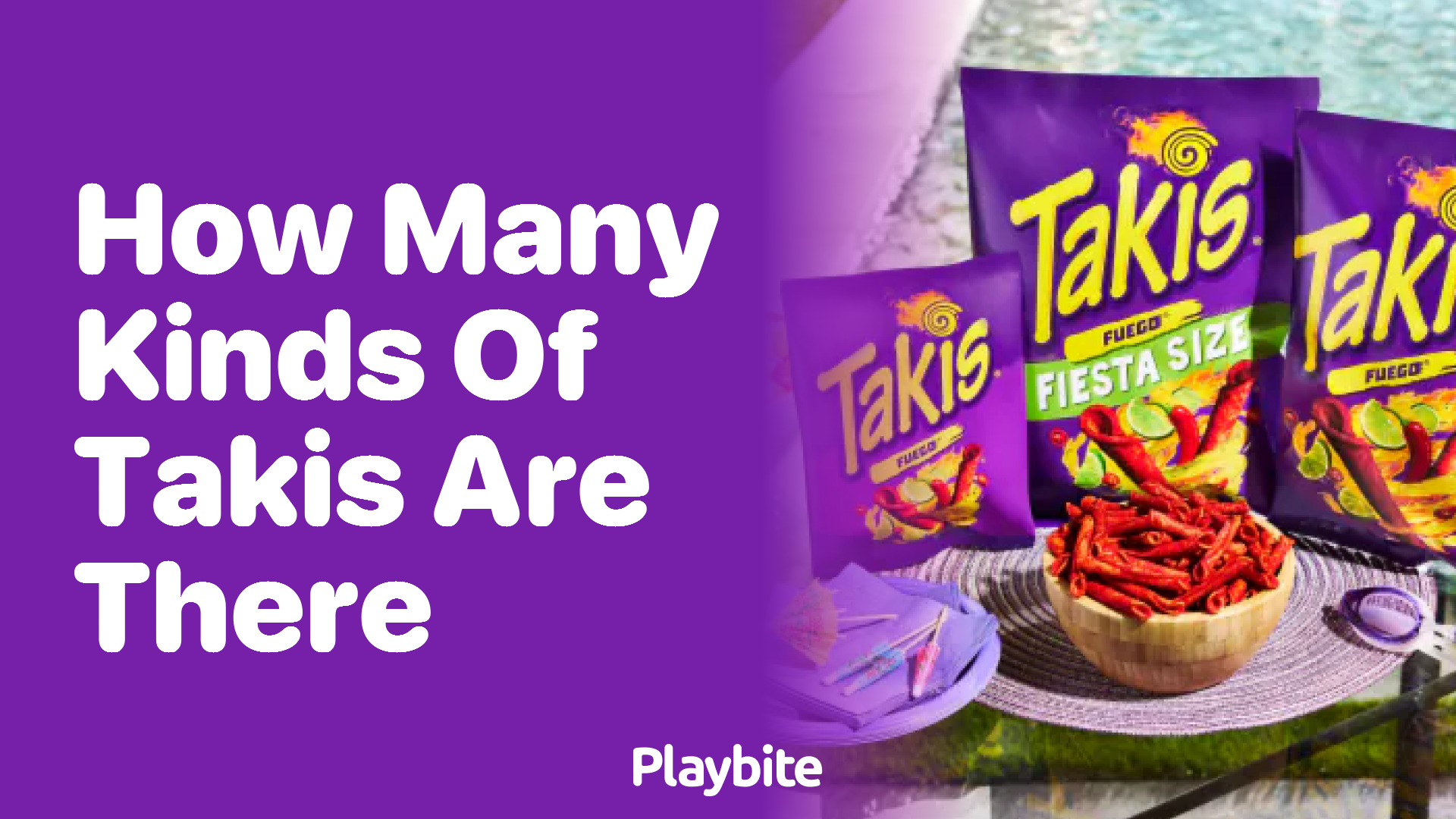 How Many Kinds of Takis Are There?