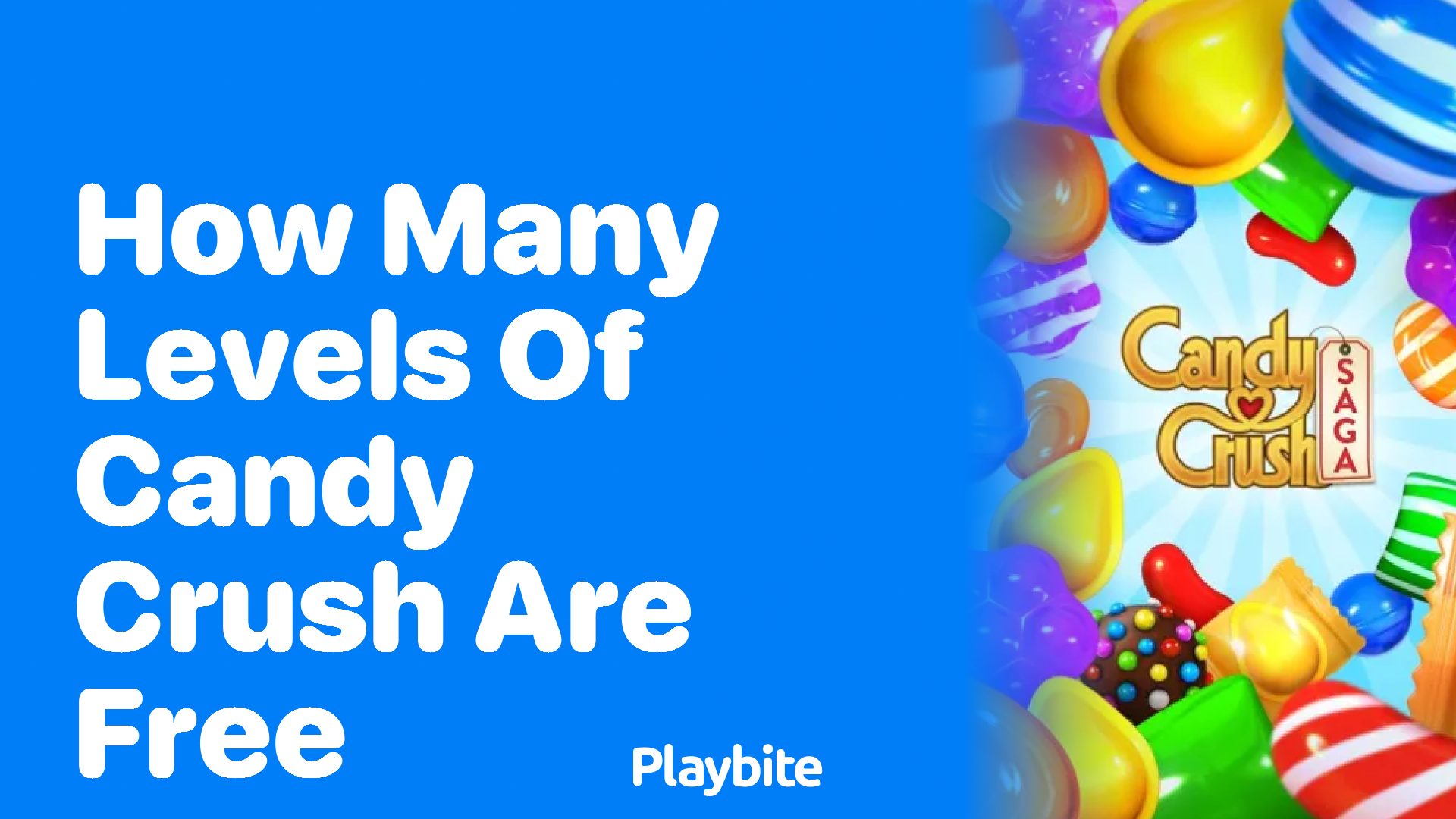 How Many Levels of Candy Crush Are Free? Playbite