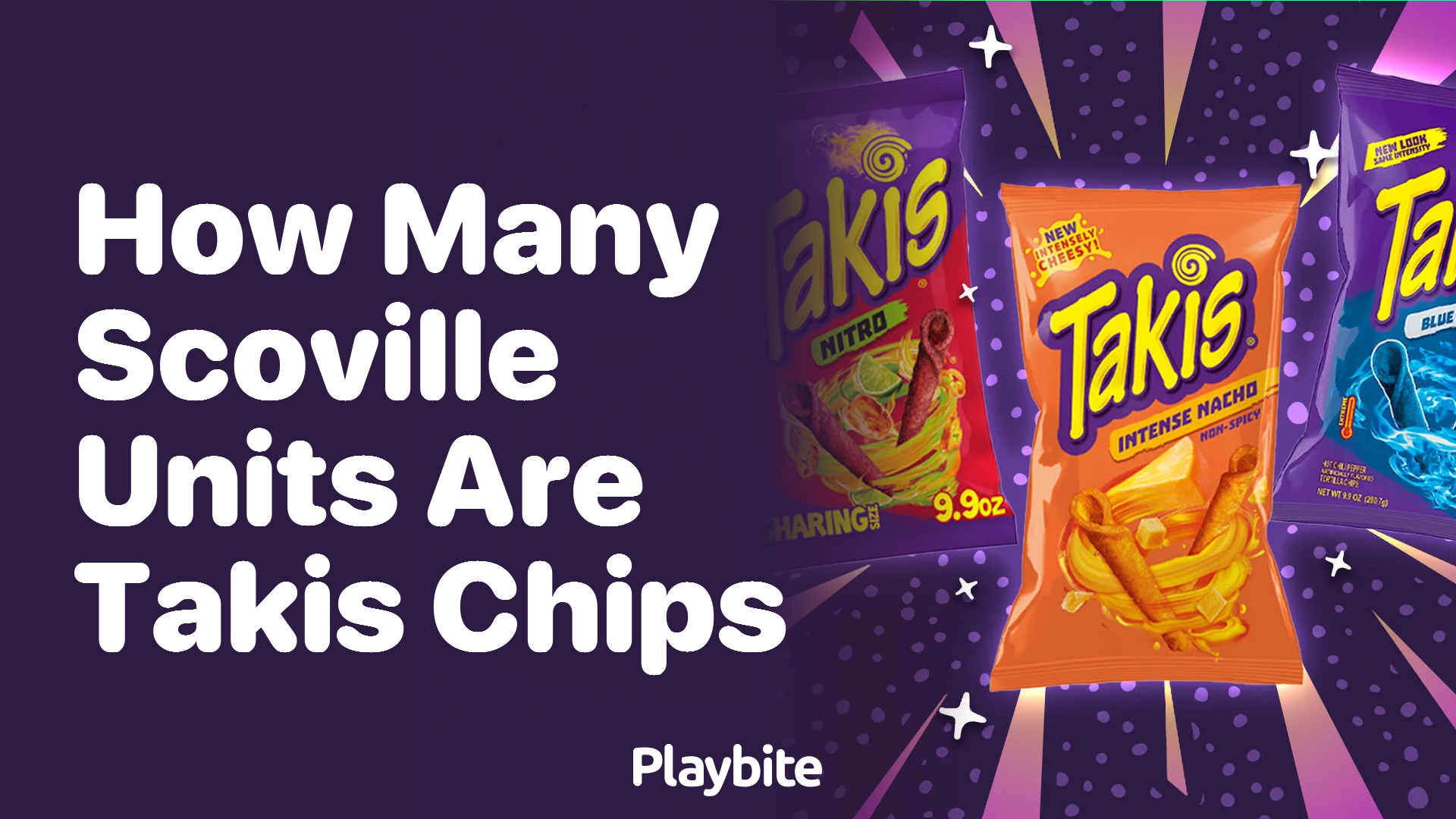 How Many Scoville Units Are Takis Chips?
