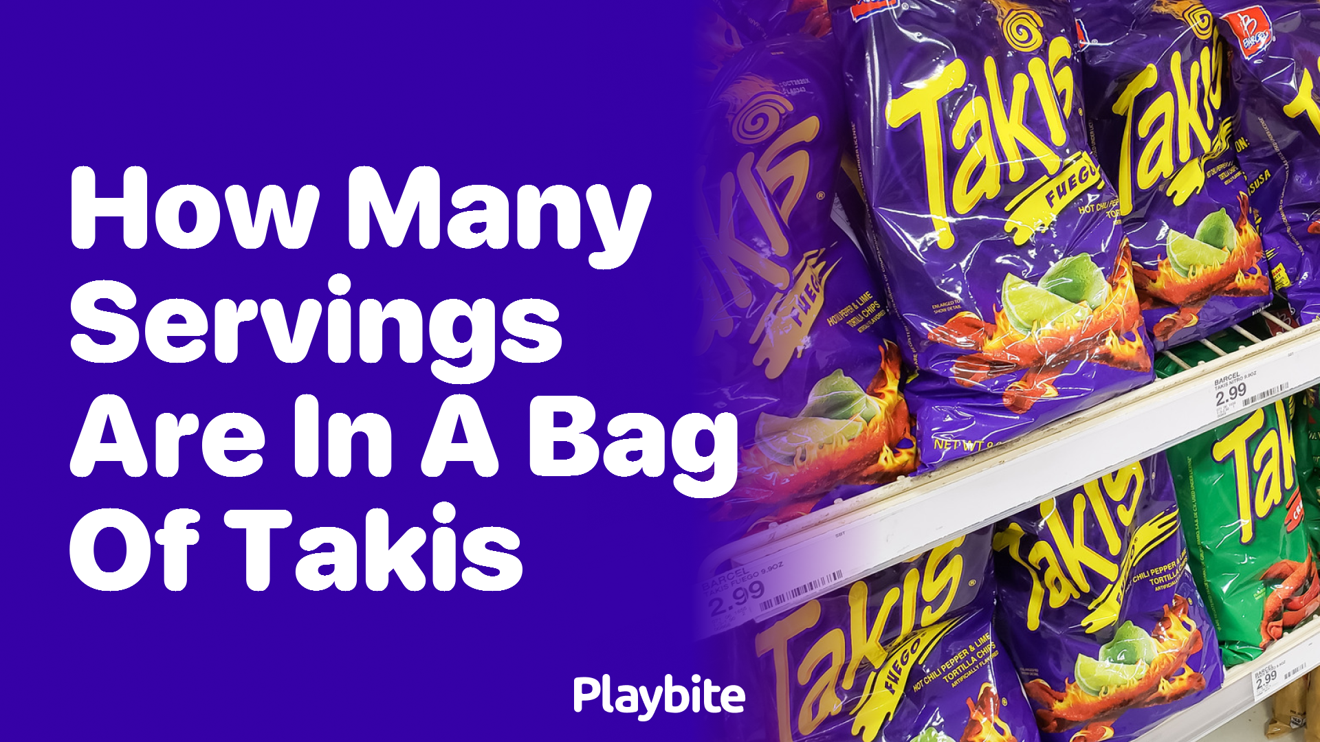 How Many Servings Are in a Bag of Takis? Unwrapping the Details