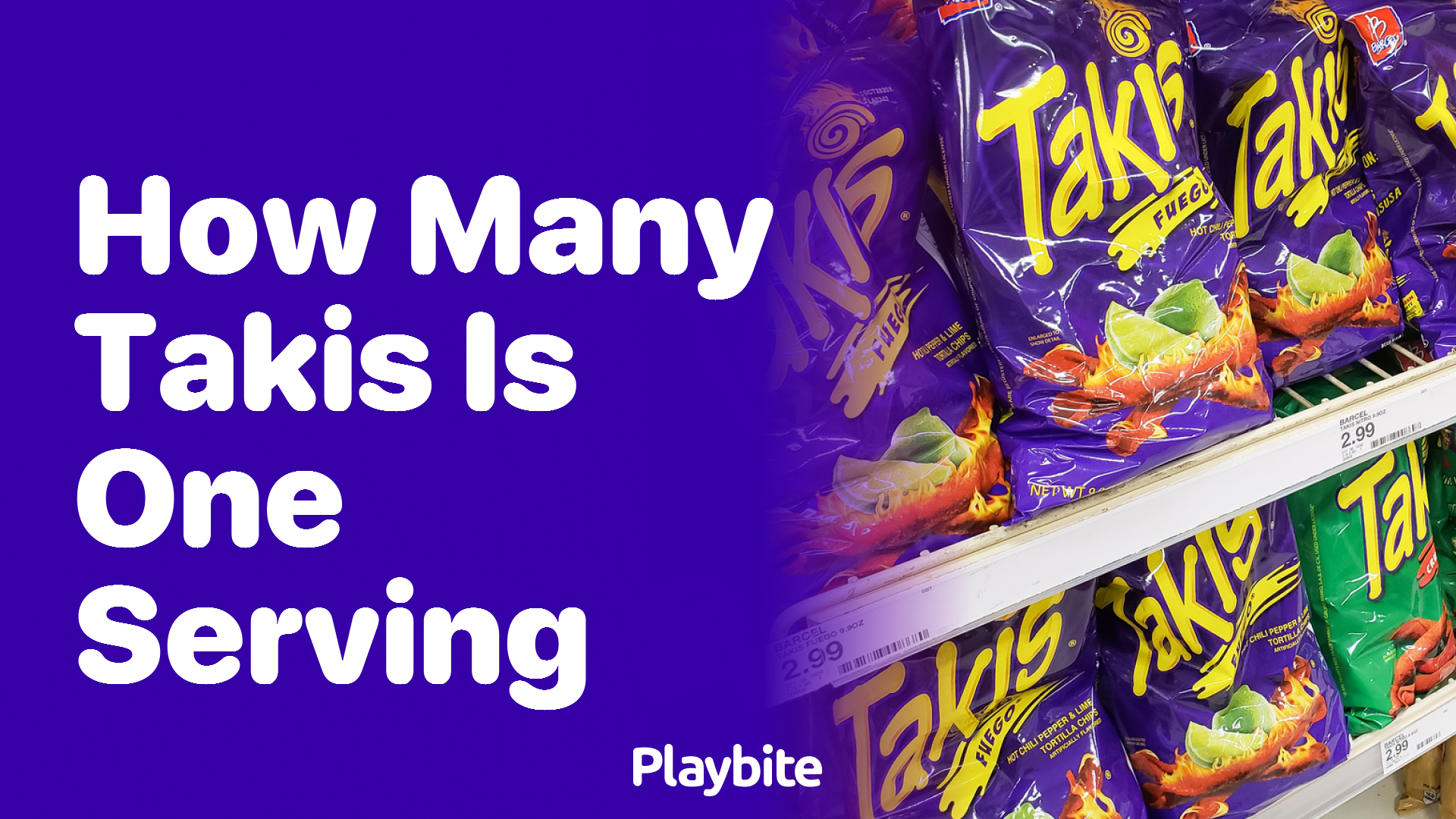 How Many Takis Is One Serving? Find Out Here!