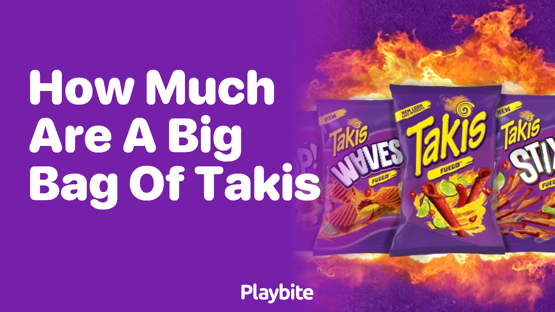 How Much Does a Big Bag of Takis Cost?