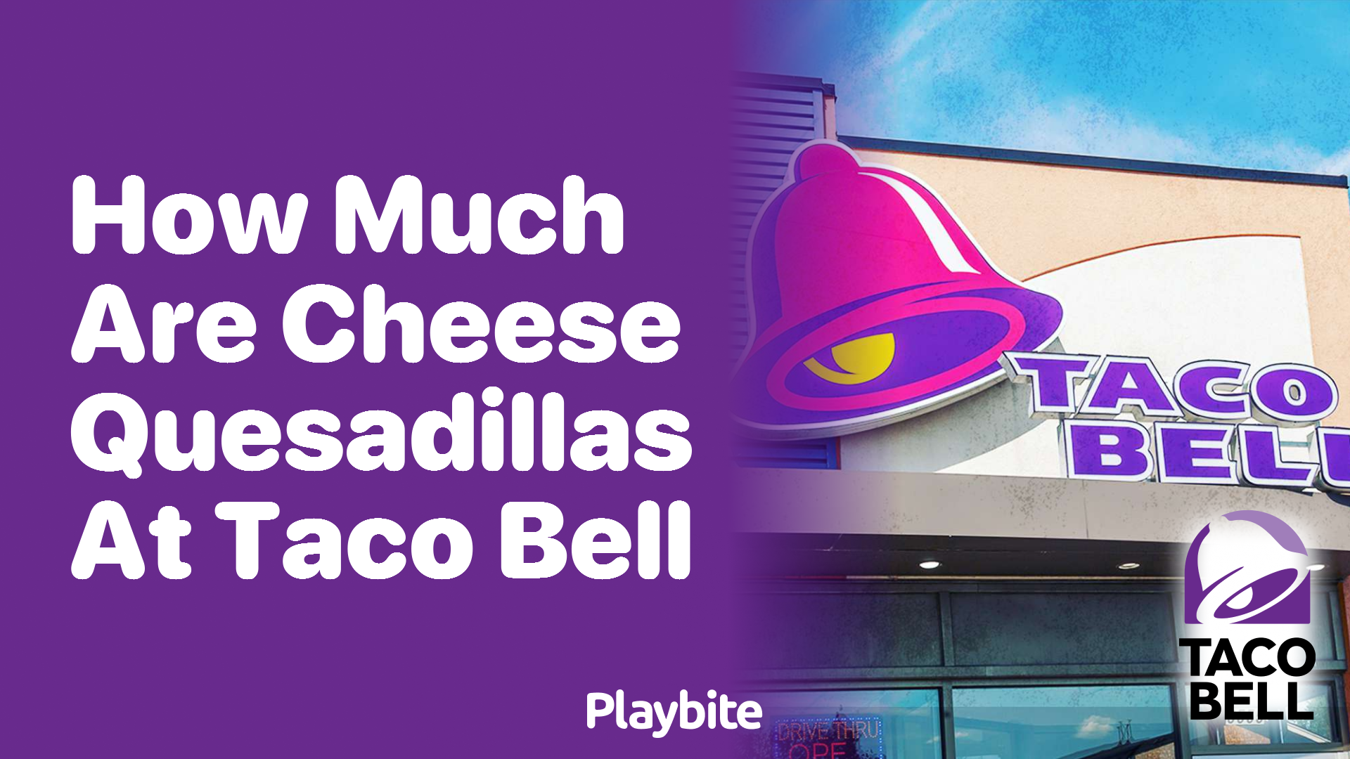 How Much Do Cheese Quesadillas Cost at Taco Bell?