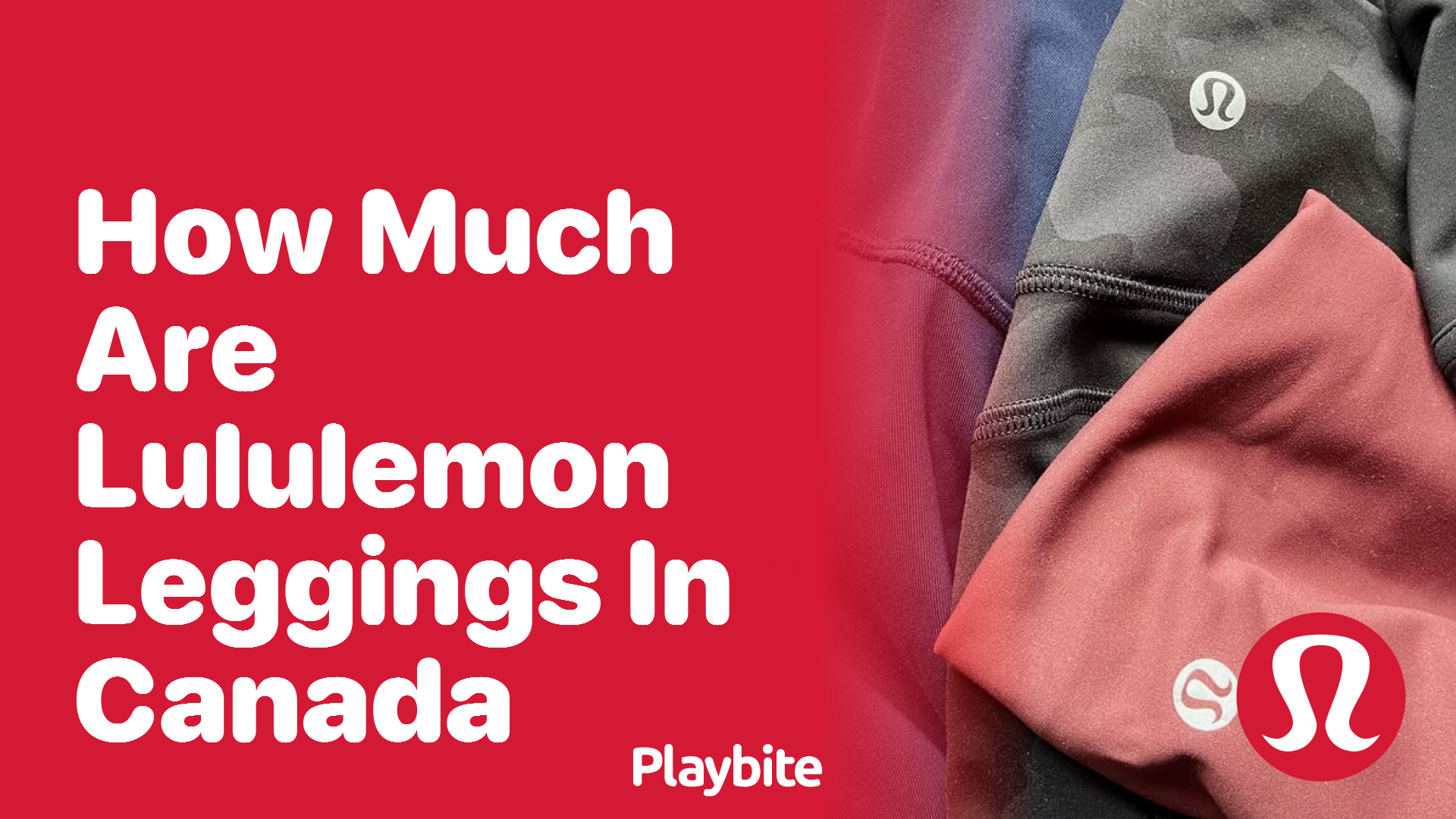 How Much Do Lululemon Leggings Cost in Canada? - Playbite