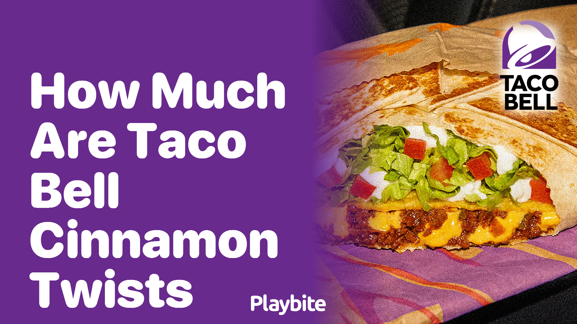 How Much Are Taco Bell’s Cinnamon Twists?